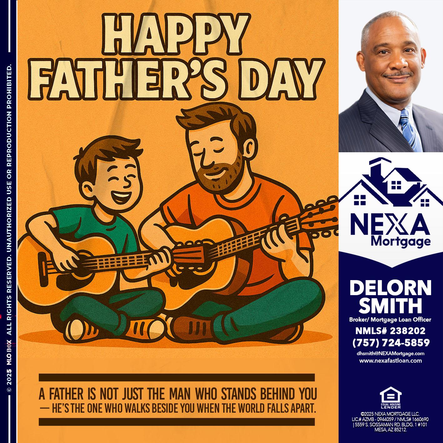 HAPPY FATHERS DAY - Delorn Smith -Broker/ Mortgage Loan Officer