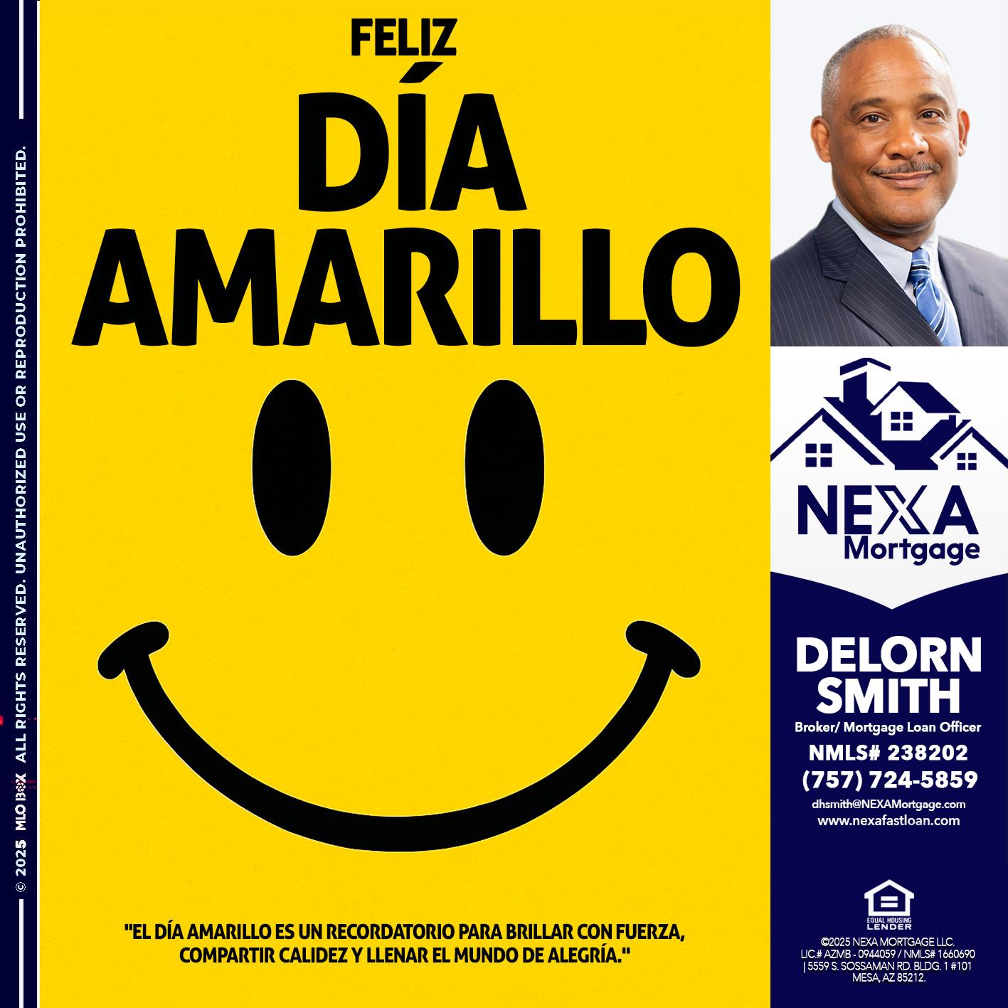 FELIZ DIA AMARILLO - Delorn Smith -Broker/ Mortgage Loan Officer