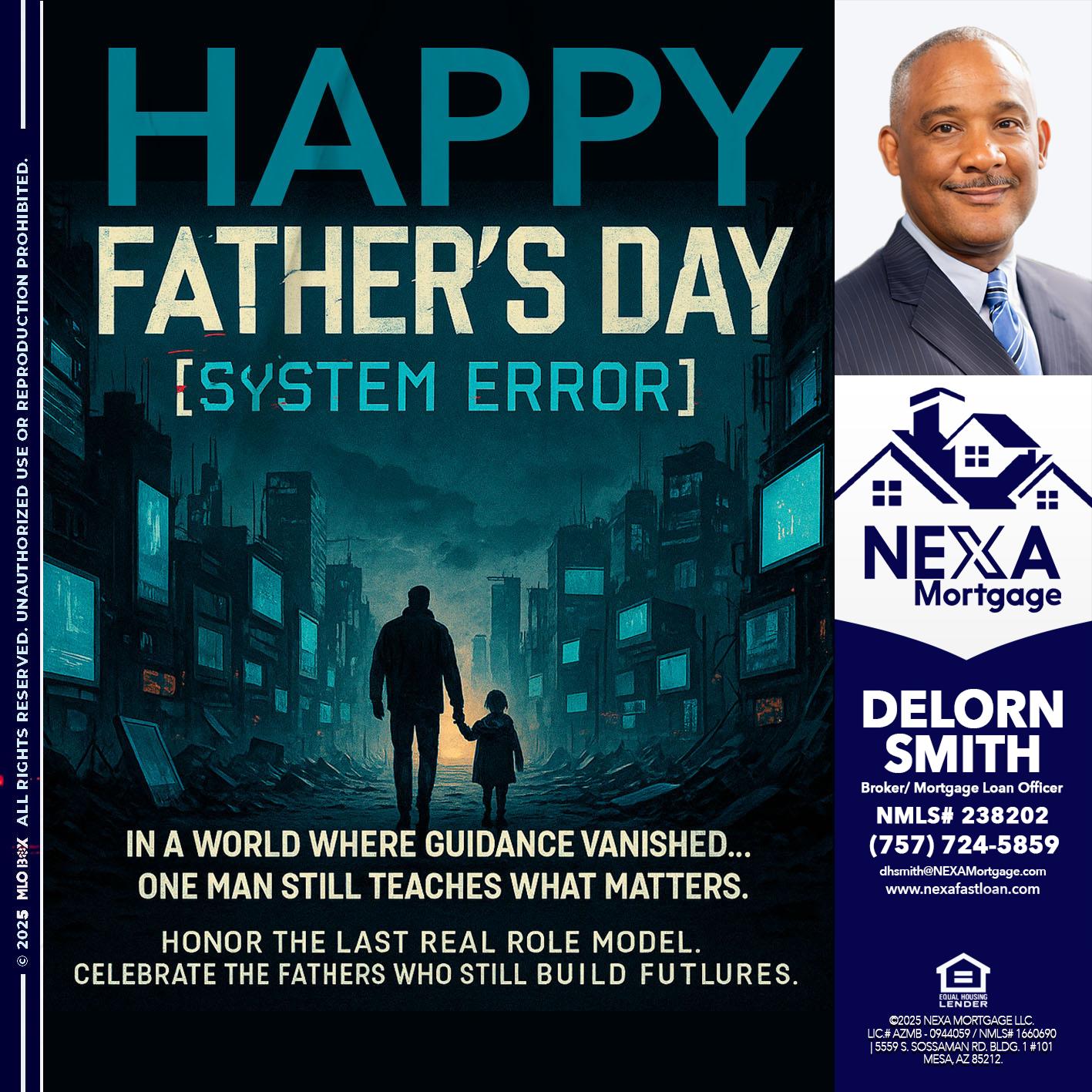 HAPPY FATHERS DAY - Delorn Smith -Broker/ Mortgage Loan Officer