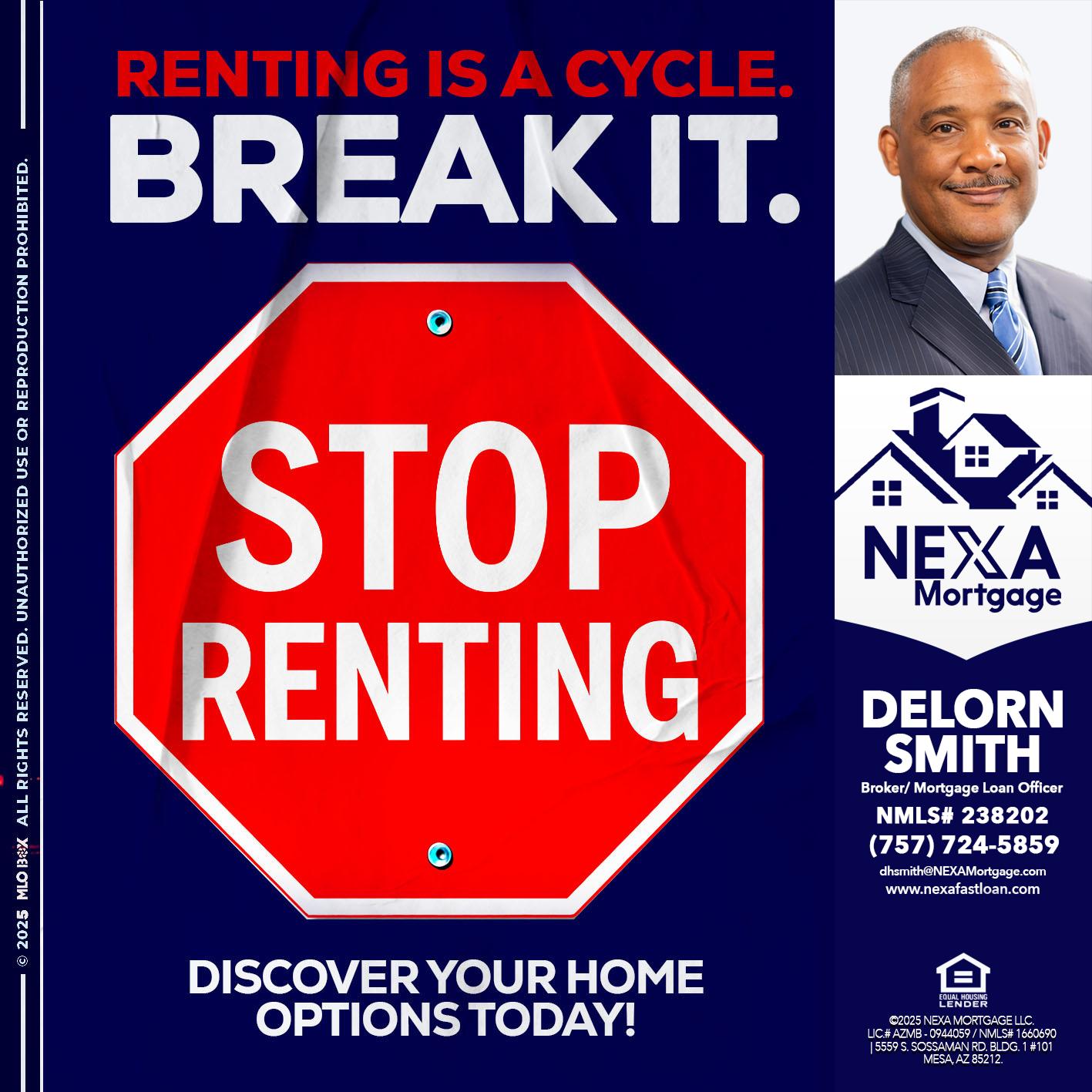 STOP RENTING - Delorn Smith -Broker/ Mortgage Loan Officer