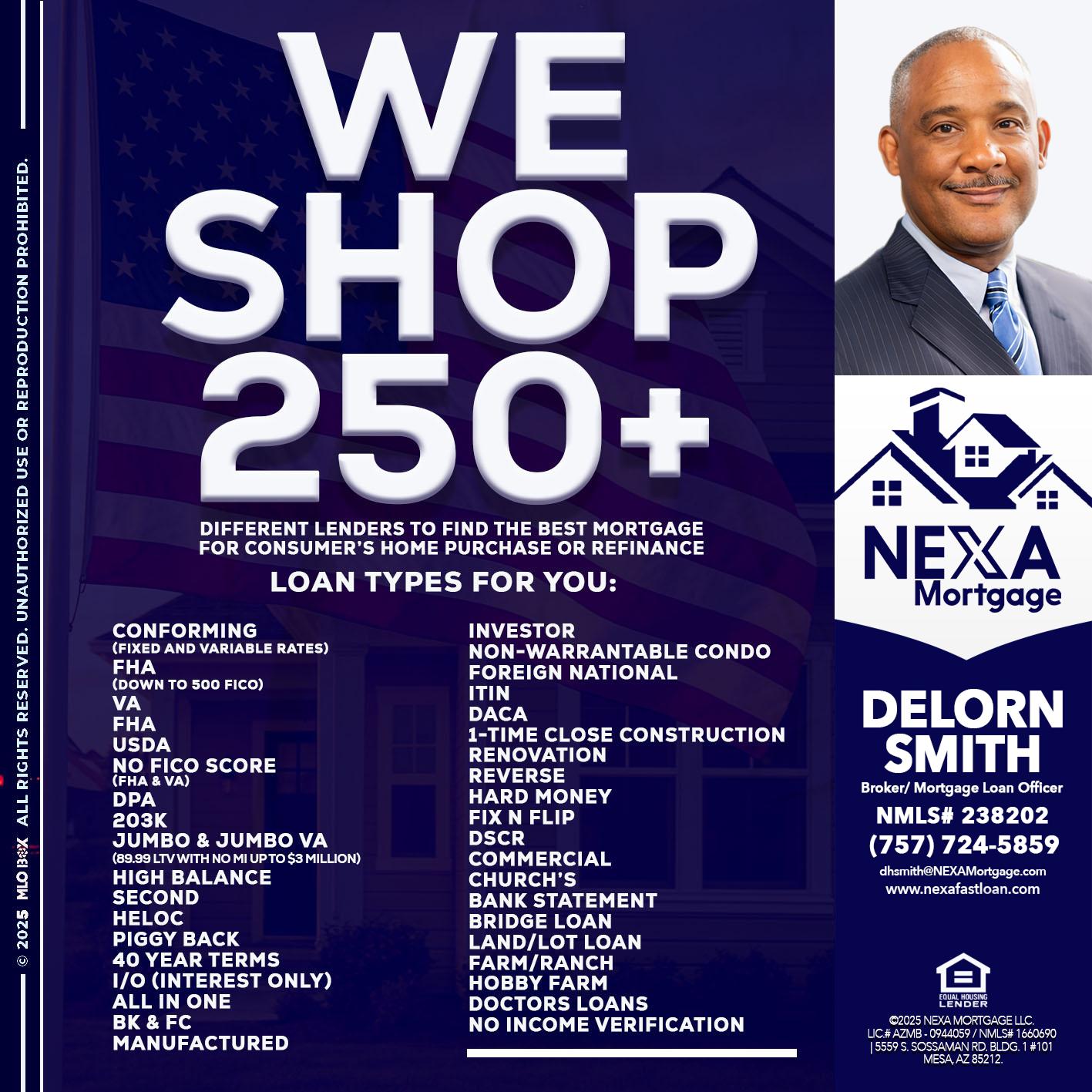WE SHOP 250+ - Delorn Smith -Broker/ Mortgage Loan Officer