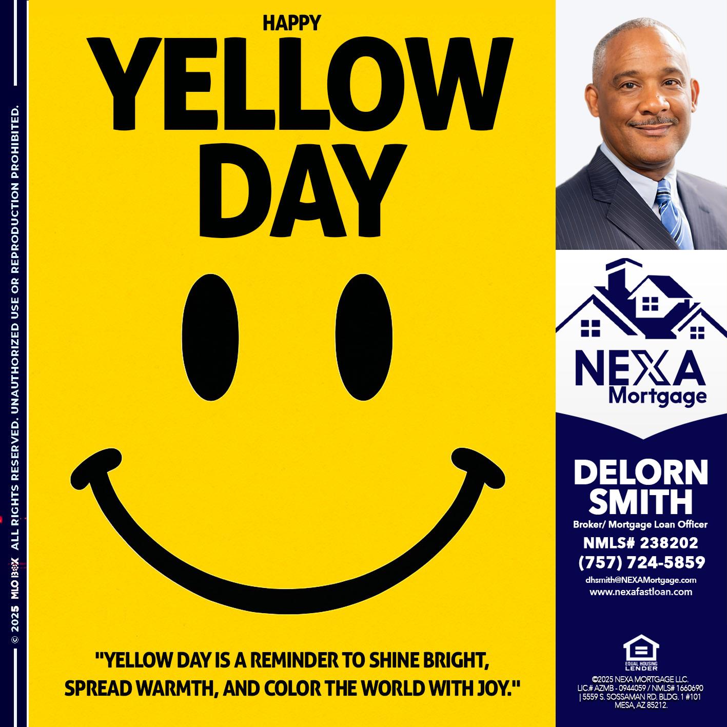 YELLOW DAY - Delorn Smith -Broker/ Mortgage Loan Officer