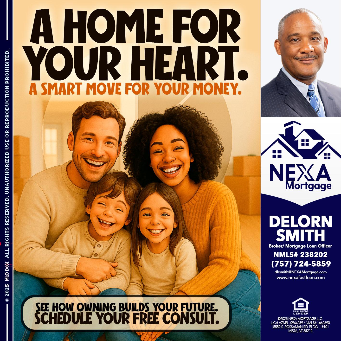 A HOME FOR - Delorn Smith -Broker/ Mortgage Loan Officer
