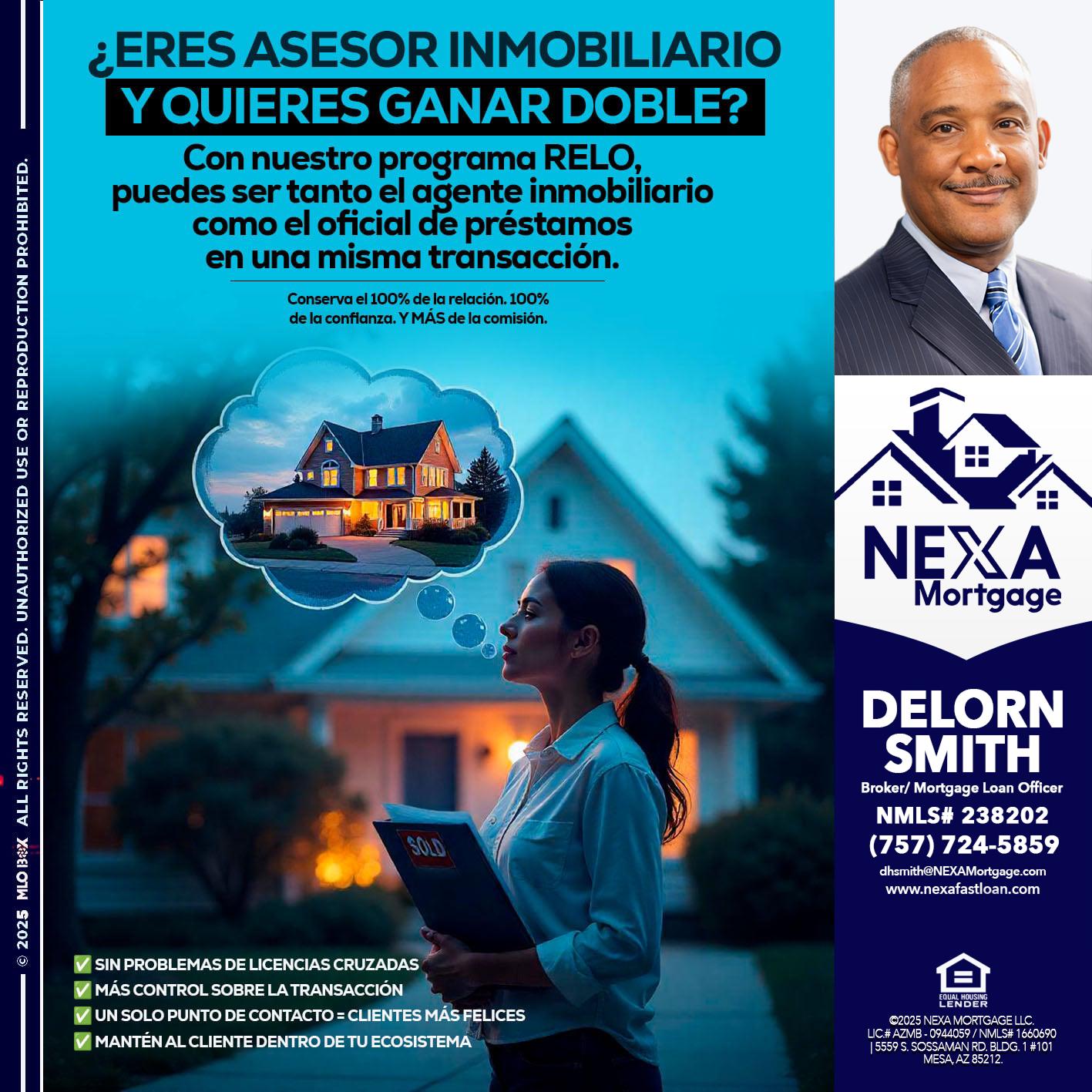 Eres un Agente Inmobiliario? - Delorn Smith -Broker/ Mortgage Loan Officer