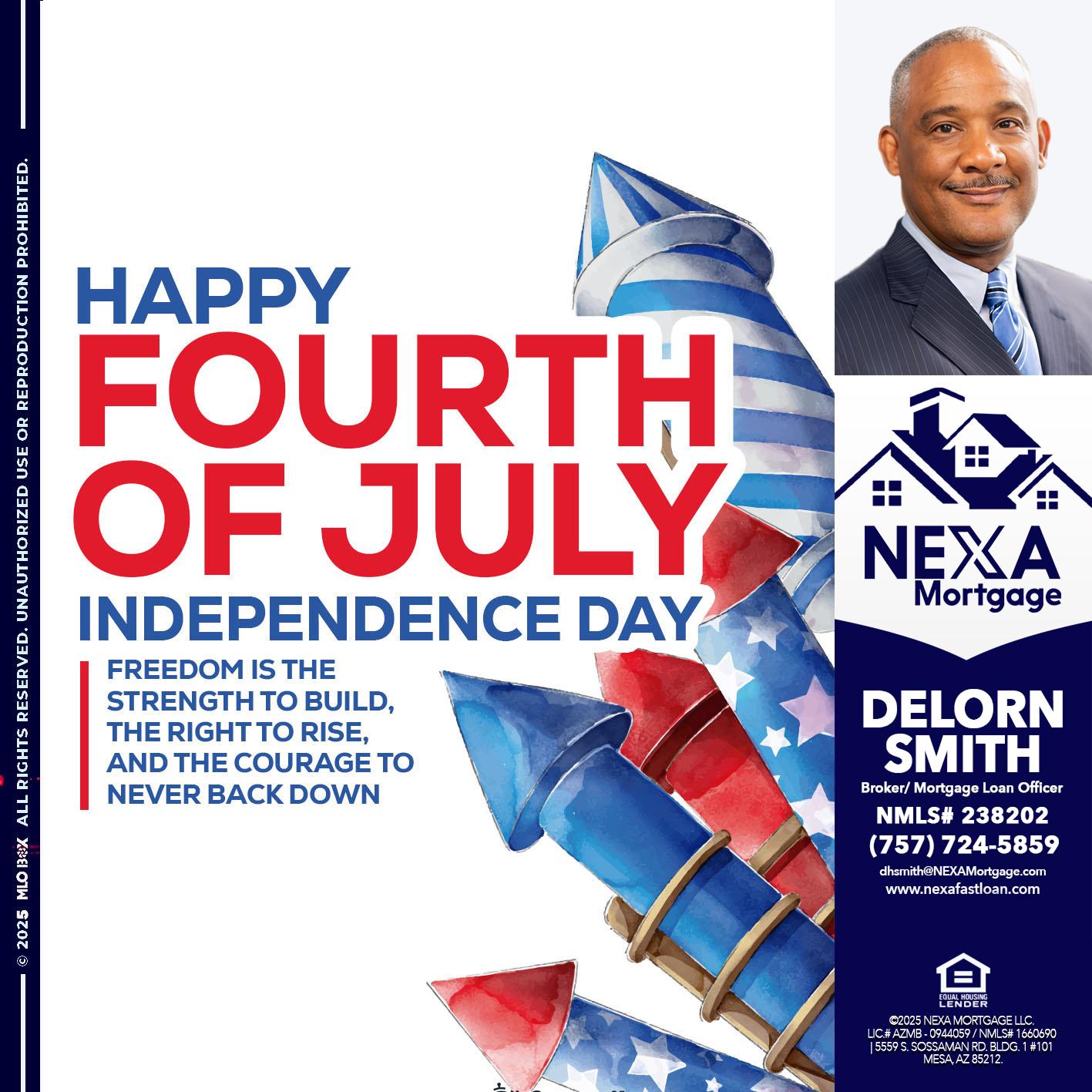 HAPPY FOURTH OF JULY - Delorn Smith -Broker/ Mortgage Loan Officer