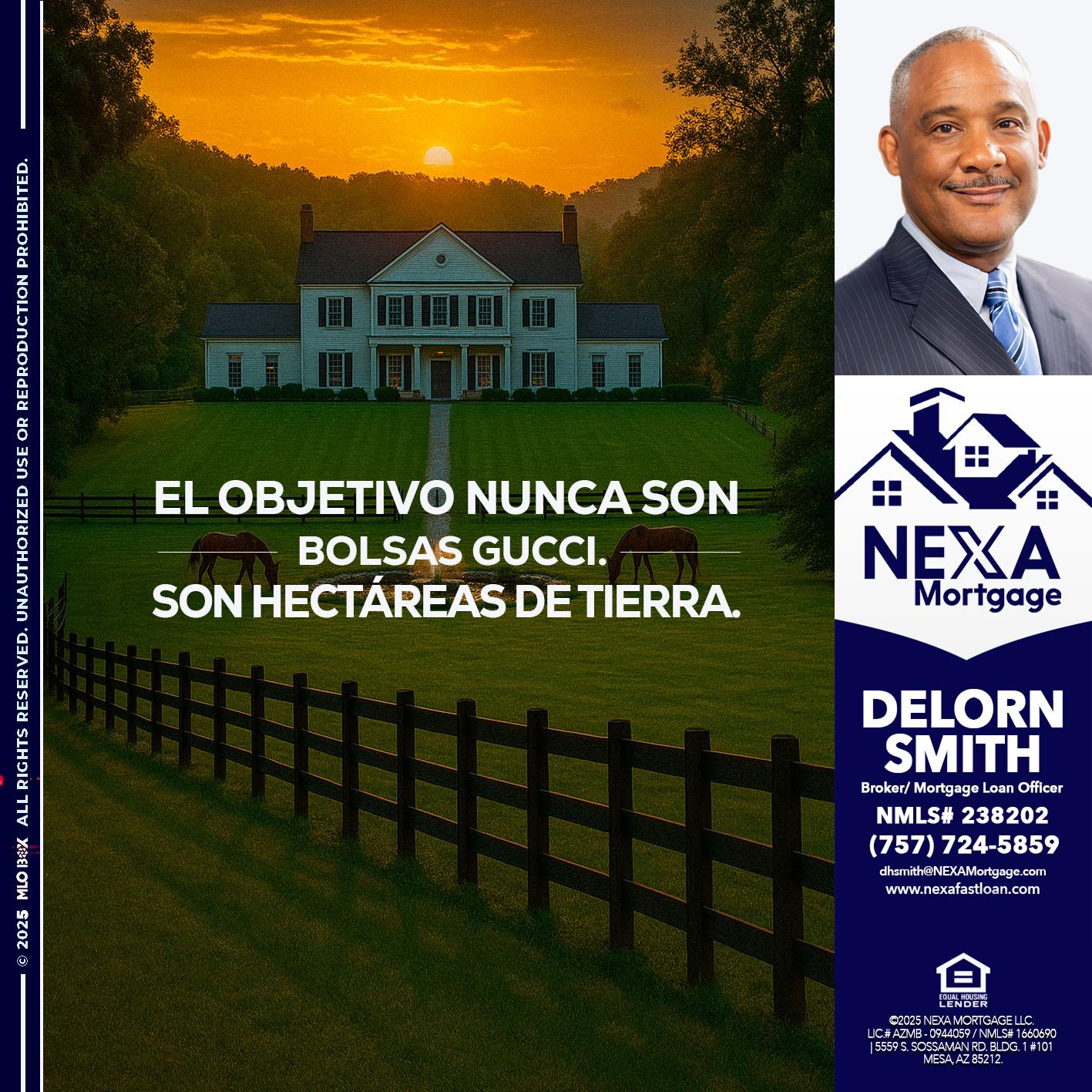 EL OBJETIVO NUNCA ES - Delorn Smith -Broker/ Mortgage Loan Officer