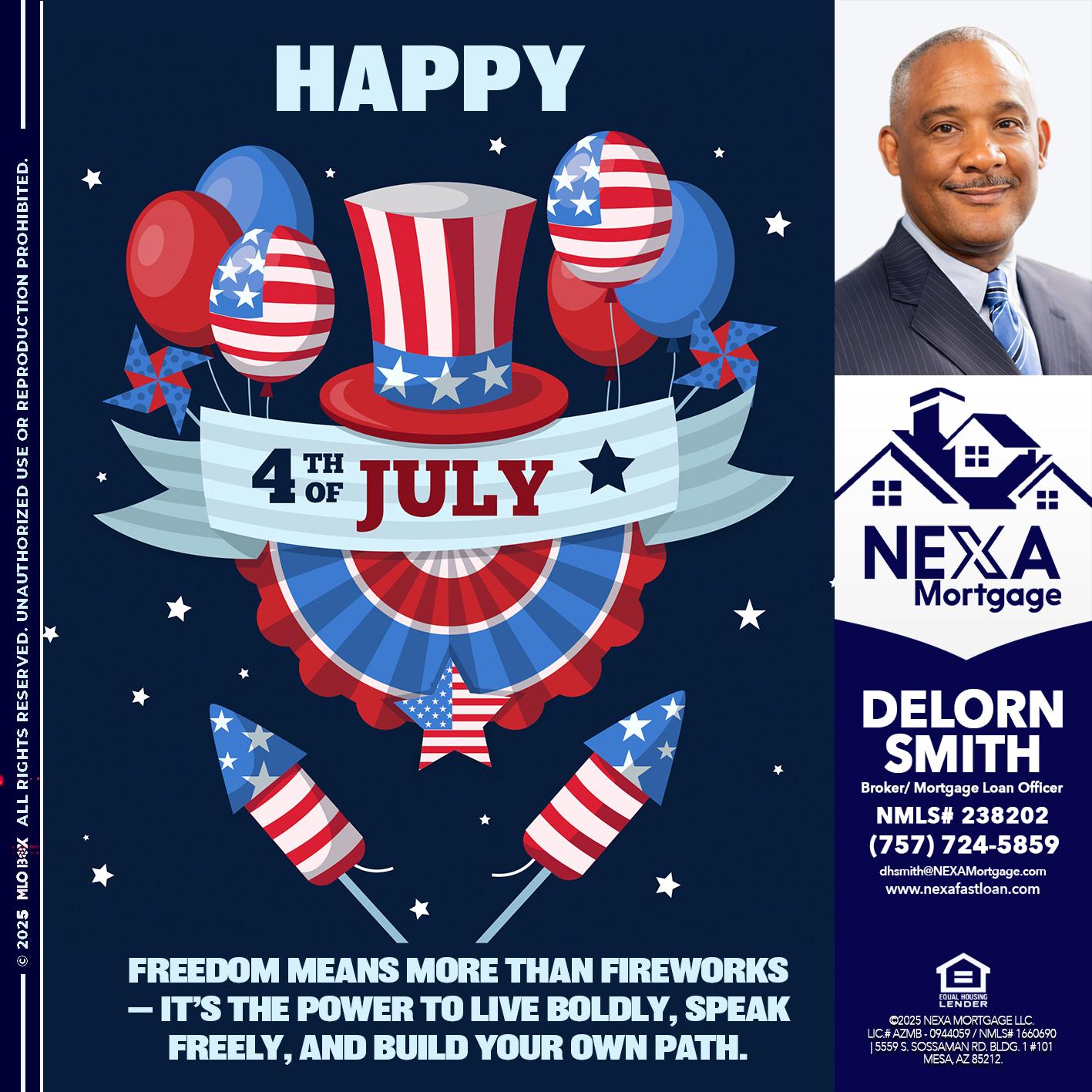 HAPPY 4TH OF JULY - Delorn Smith -Broker/ Mortgage Loan Officer