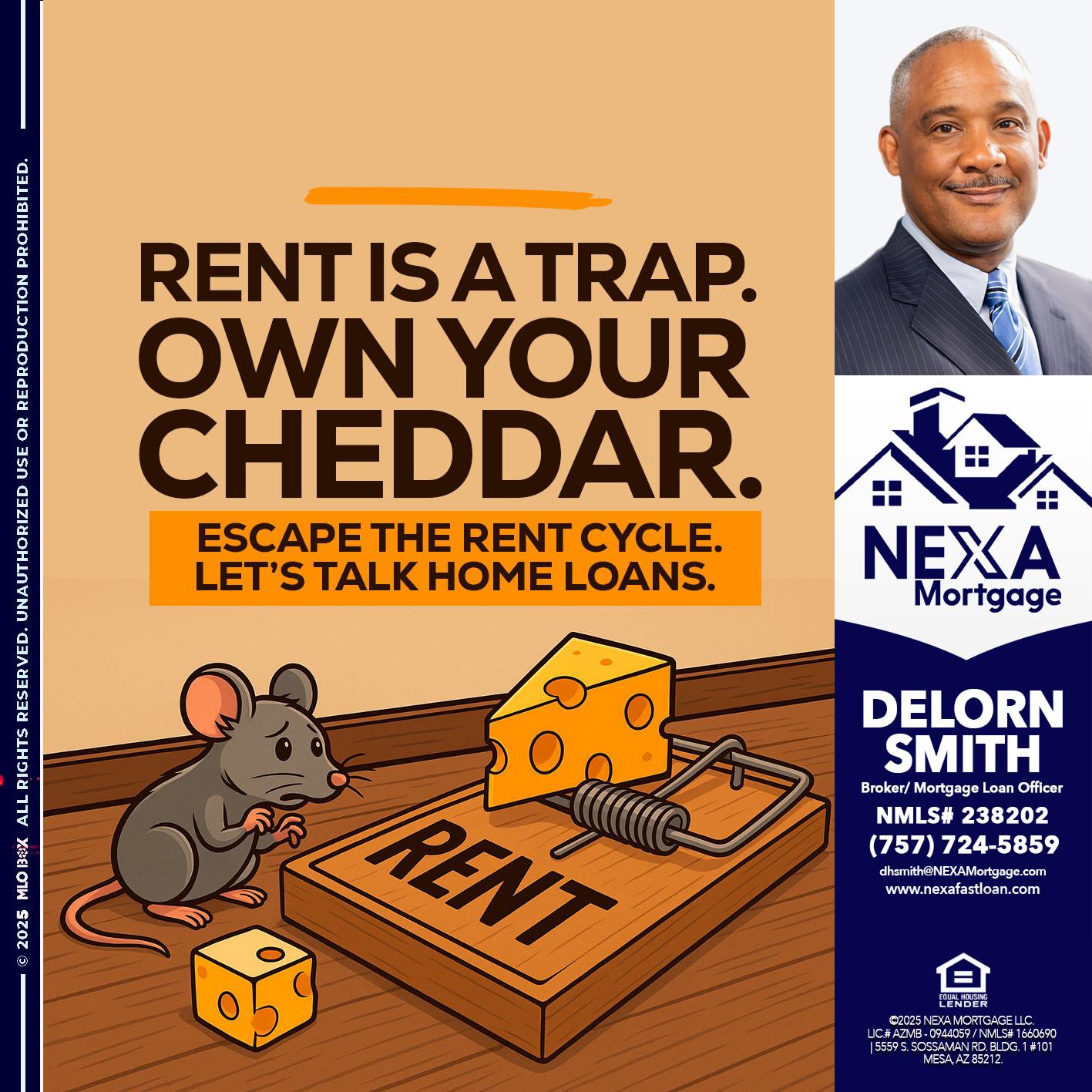 RENT IS TRAP - Delorn Smith -Broker/ Mortgage Loan Officer