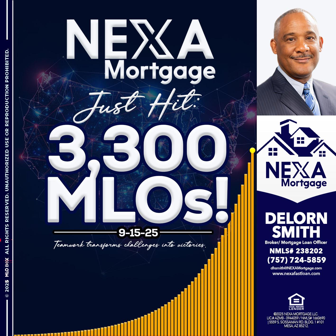 NEXA JUST HIT 3300 MLOS - Delorn Smith -Broker/ Mortgage Loan Officer
