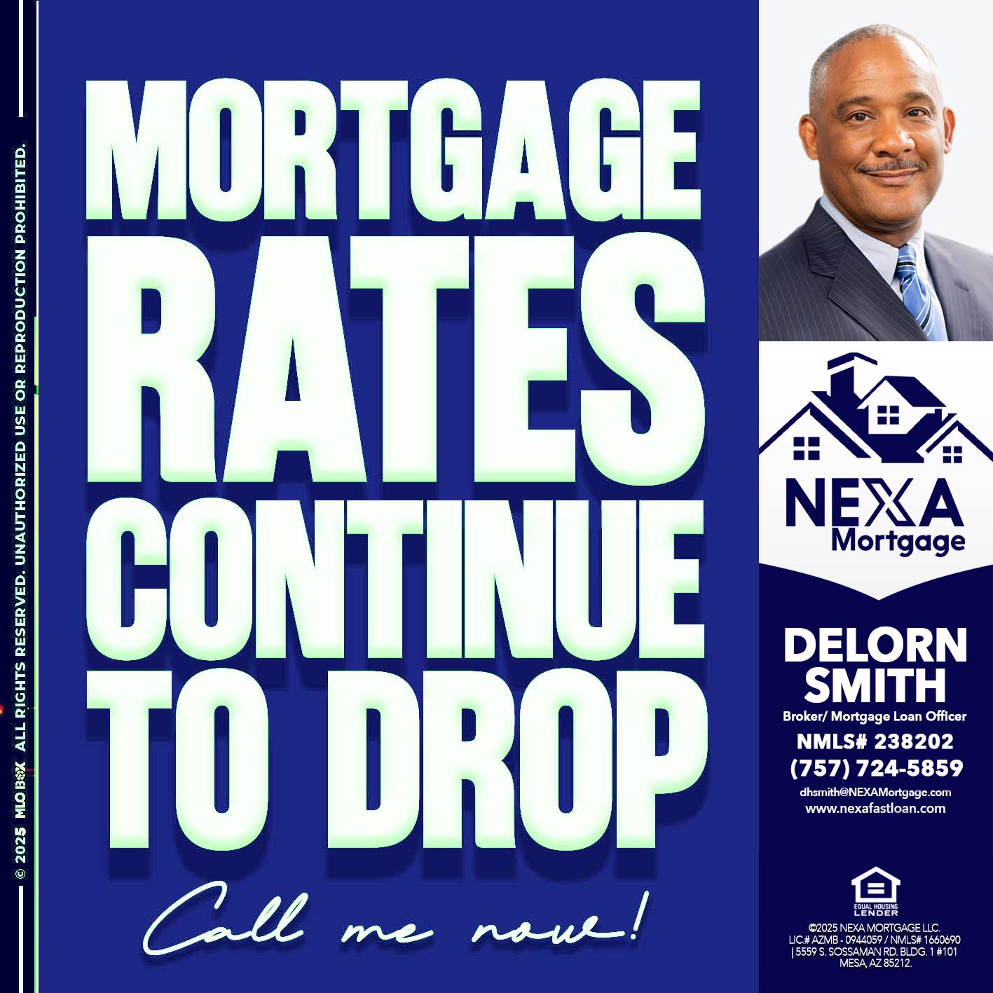 MORTGAGE RATES - Delorn Smith -Broker/ Mortgage Loan Officer