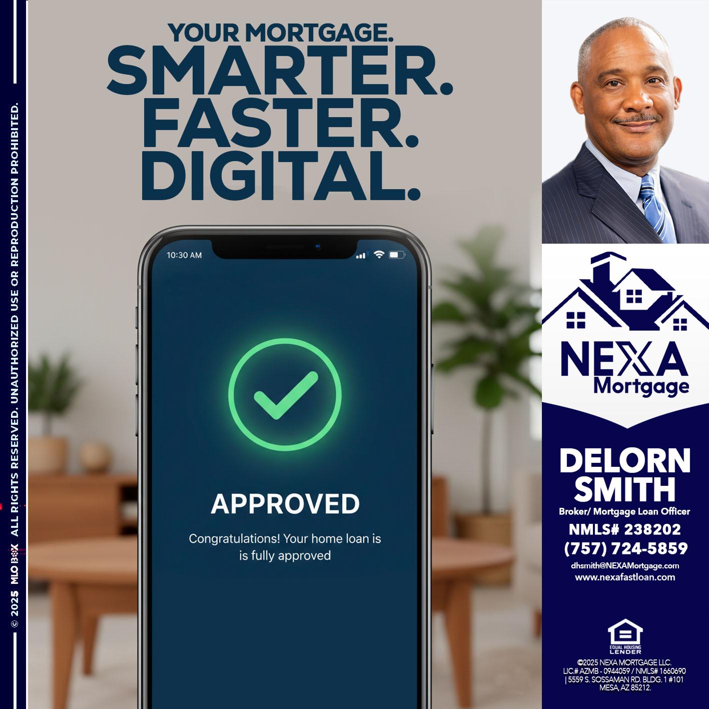 smarter faster digital - Delorn Smith -Broker/ Mortgage Loan Officer