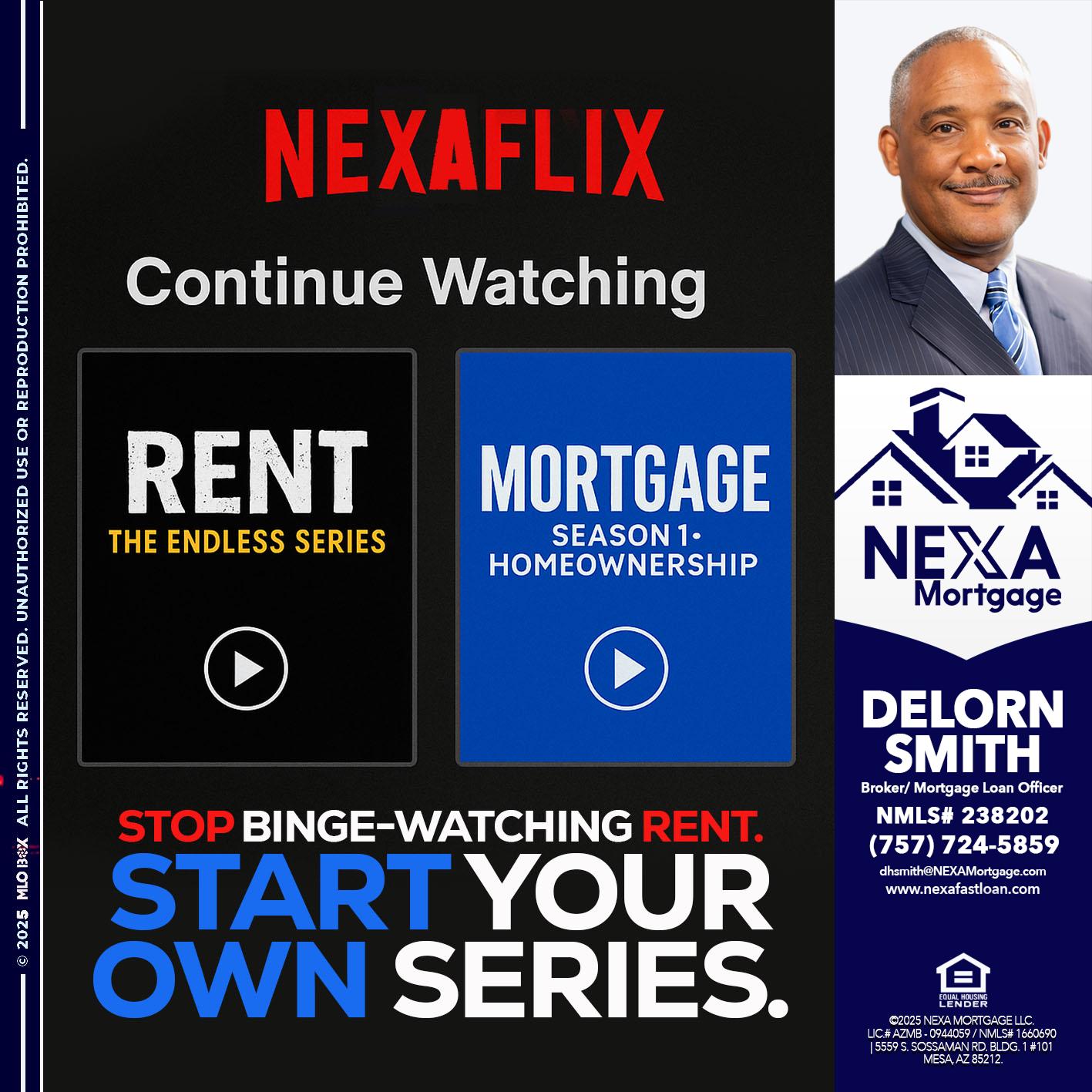 NEXAFLIX - Delorn Smith -Broker/ Mortgage Loan Officer