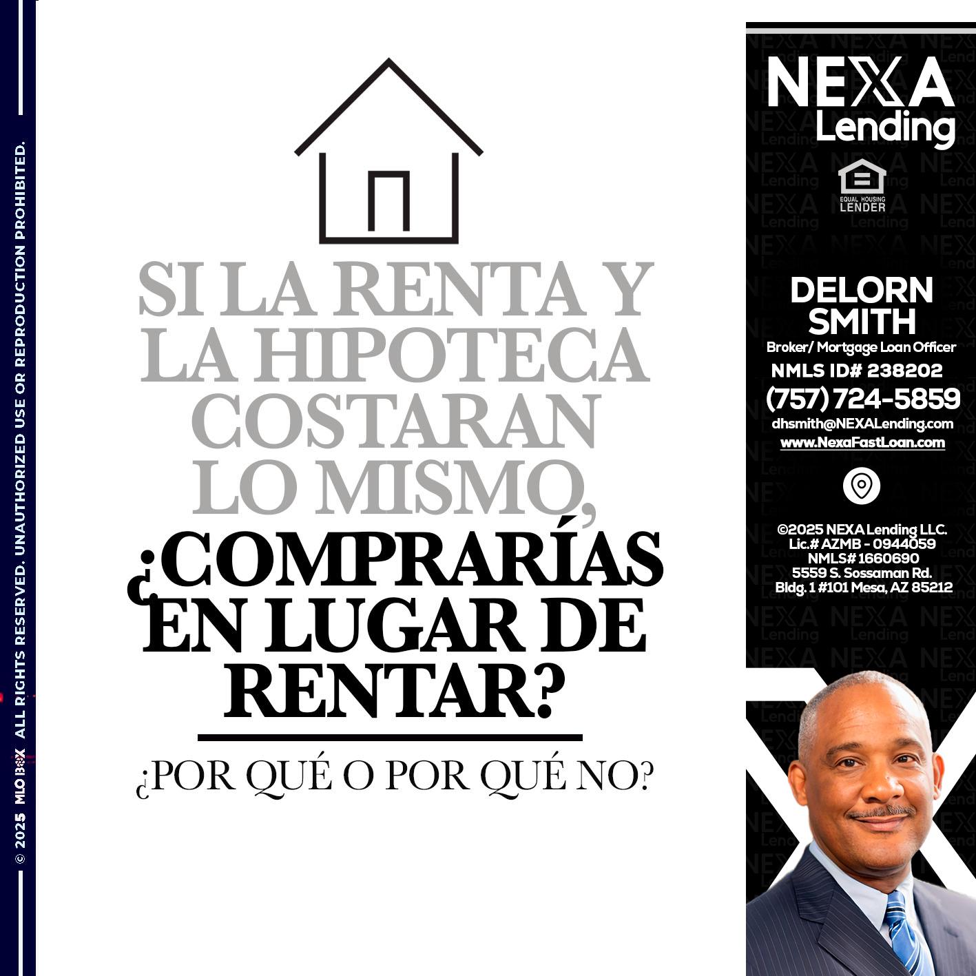 SI LA RENTA - Delorn Smith -Broker/ Mortgage Loan Officer