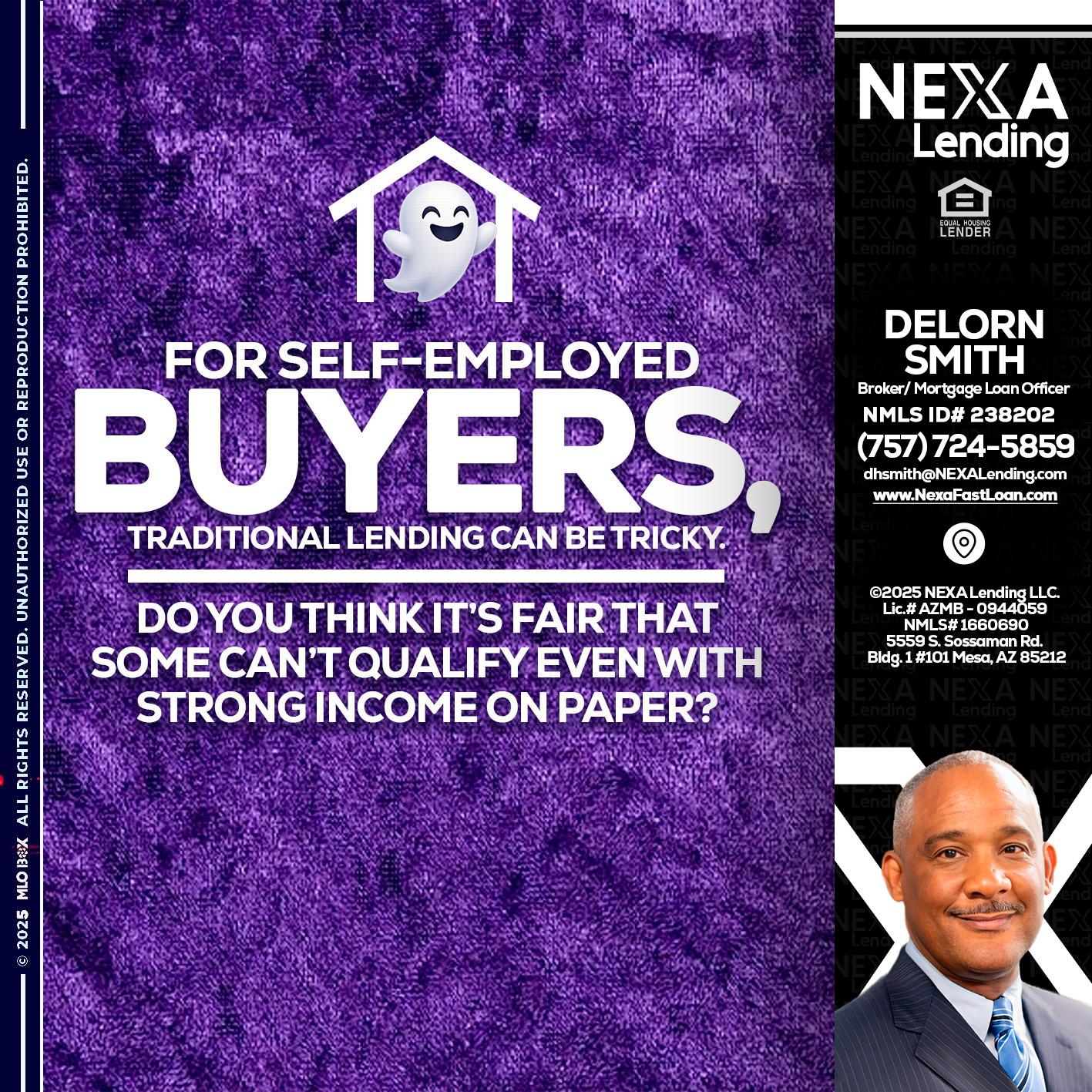 for self employed - Delorn Smith -Broker/ Mortgage Loan Officer