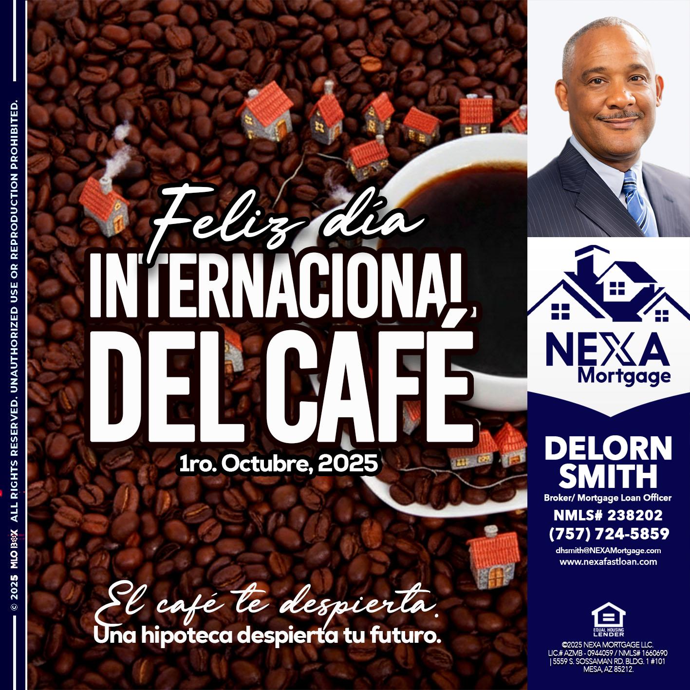FELIZ DIA INTERNACIONAL DEL CAFE - Delorn Smith -Broker/ Mortgage Loan Officer