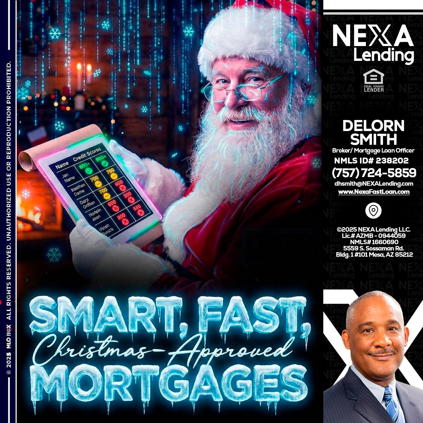 SMART, FAST - Delorn Smith -Broker/ Mortgage Loan Officer