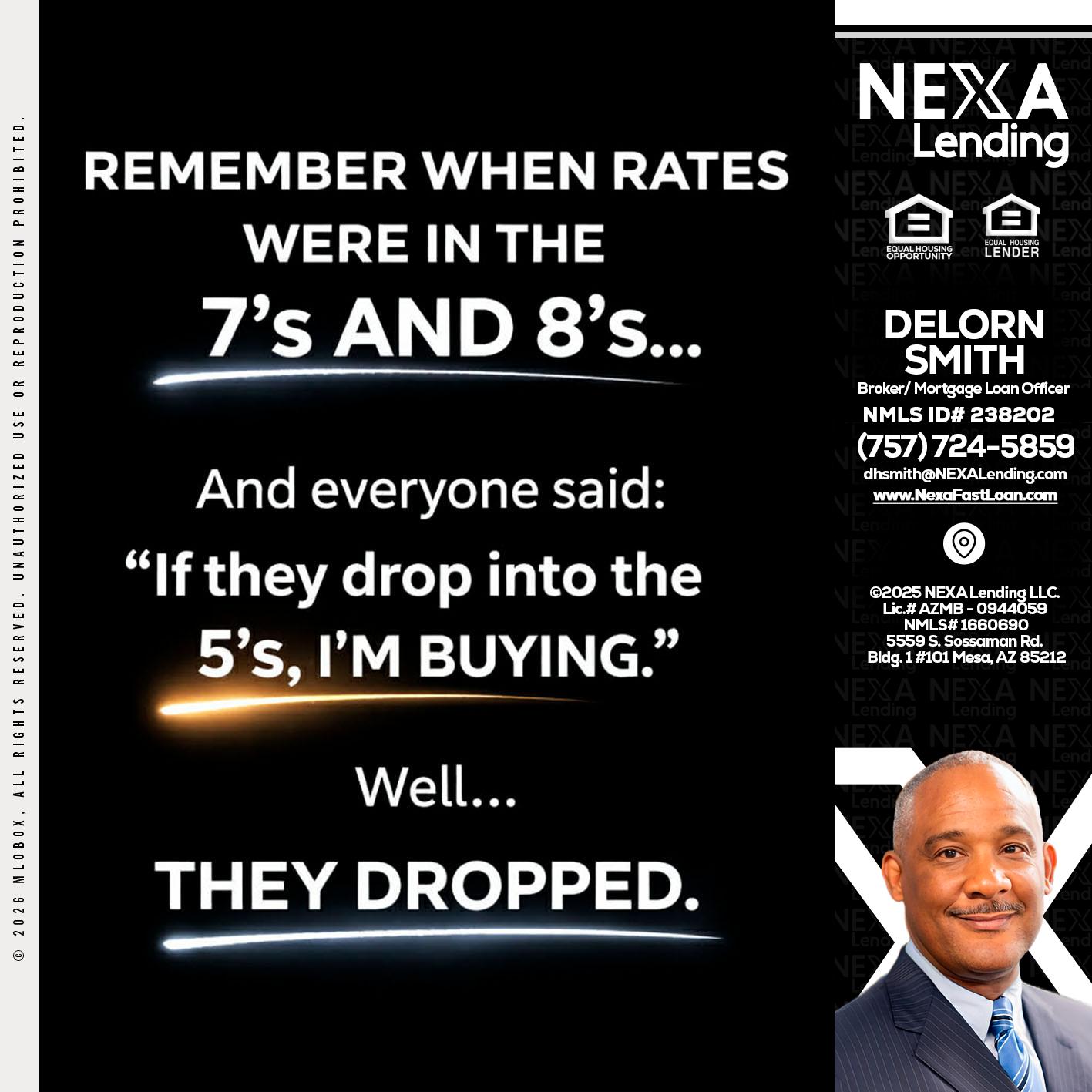 REMEMBER WHEN - Delorn Smith -Broker/ Mortgage Loan Officer