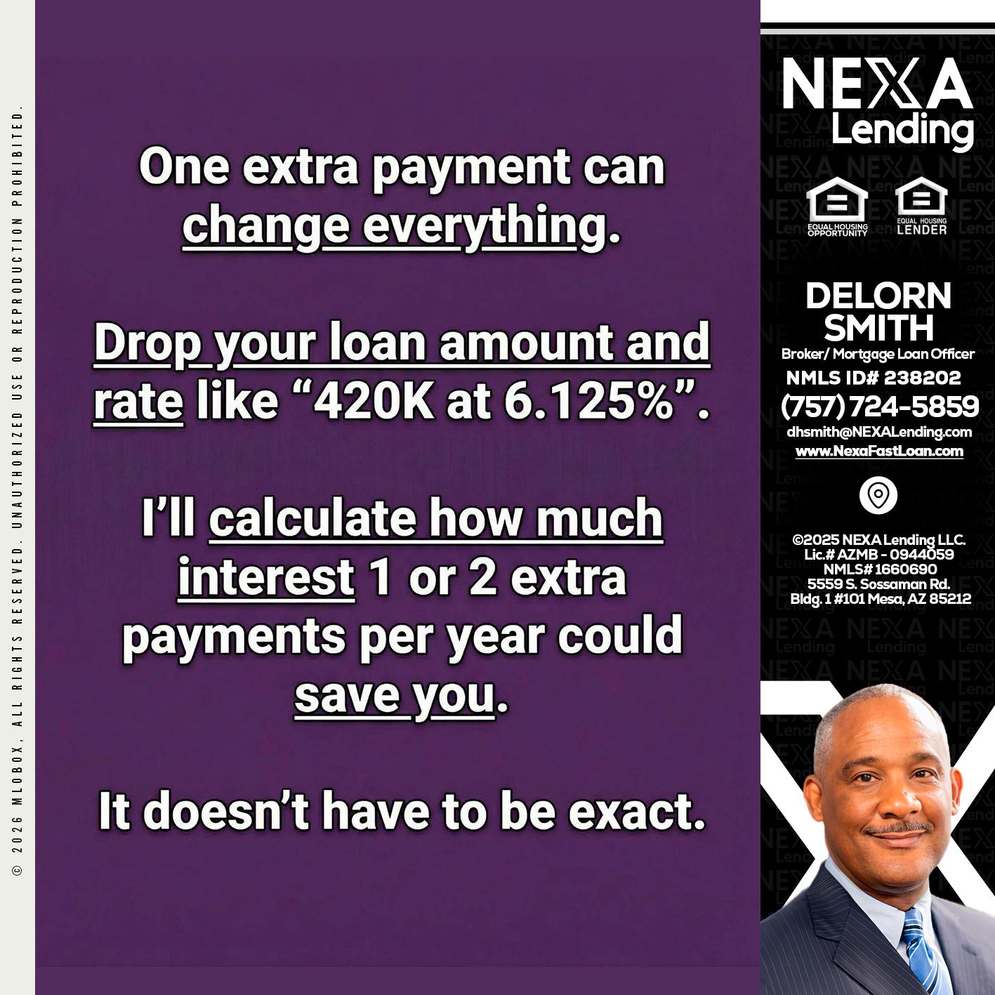 ONE EXTRA - Delorn Smith -Broker/ Mortgage Loan Officer