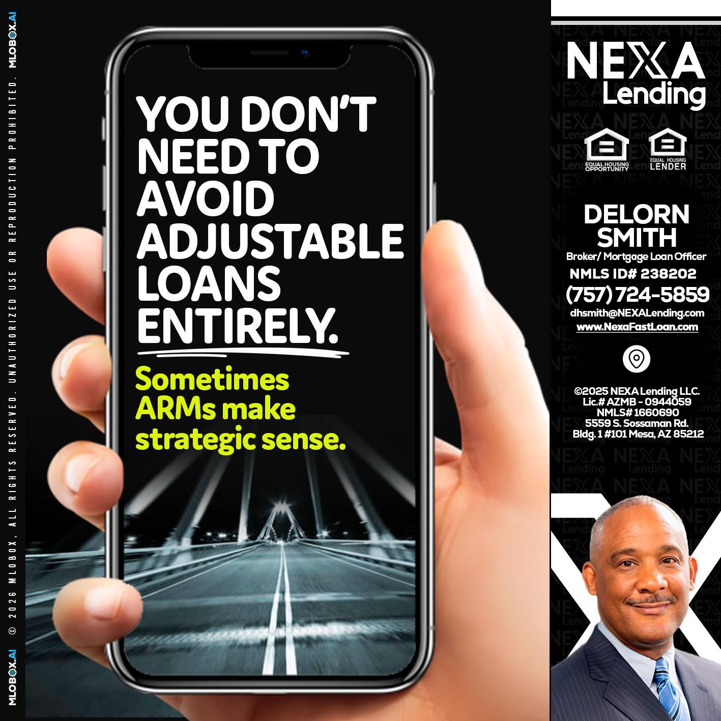 YOU DONT NEED - Delorn Smith -Broker/ Mortgage Loan Officer