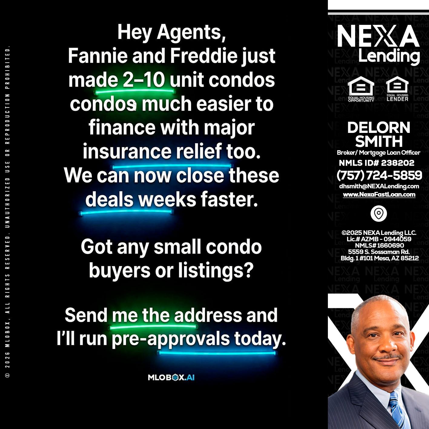 HEY AGENTS - Delorn Smith -Broker/ Mortgage Loan Officer