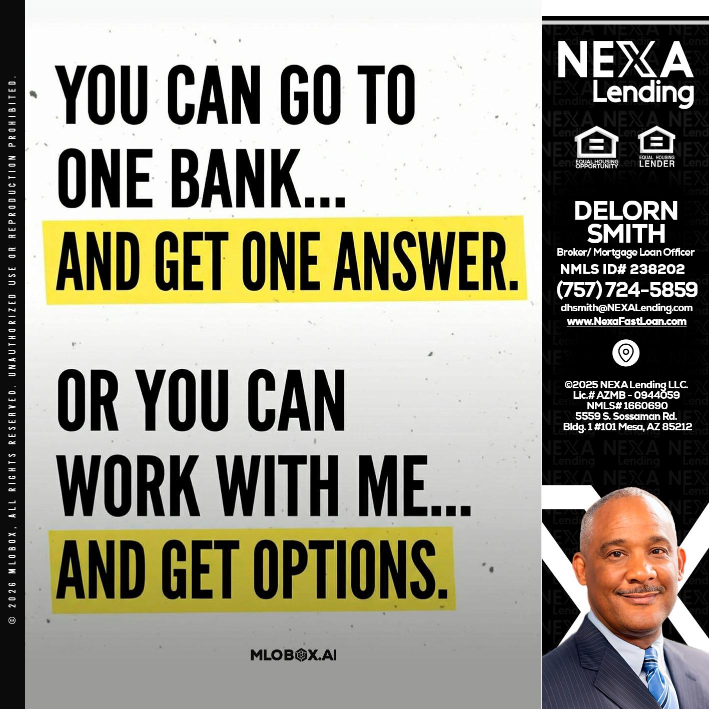 YOU CAN GO TO - Delorn Smith -Broker/ Mortgage Loan Officer