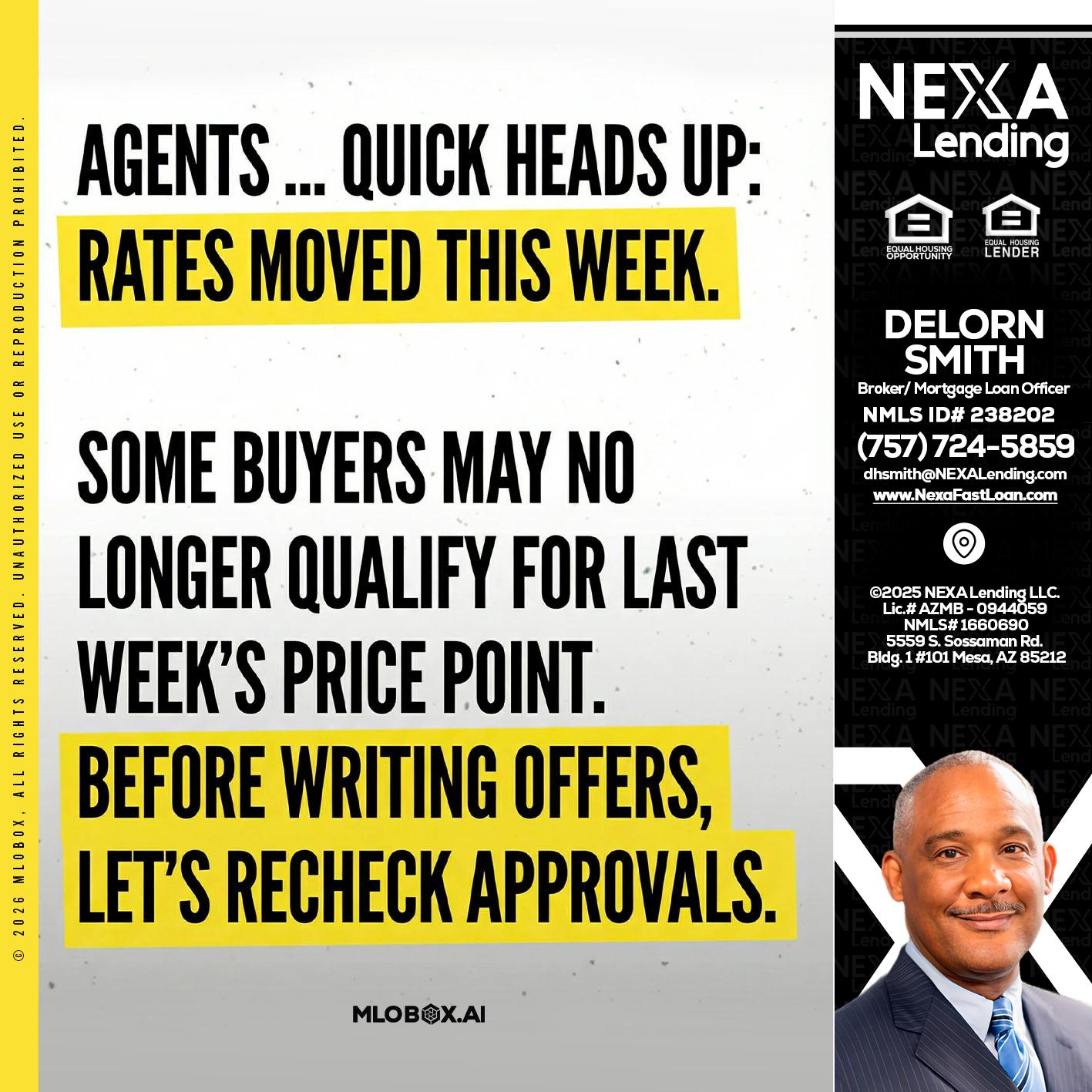 agents quick heads up - Delorn Smith -Broker/ Mortgage Loan Officer
