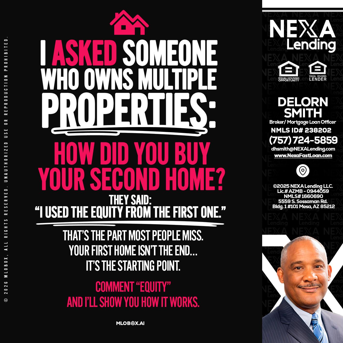 I ASKED SOMEONE - Delorn Smith -Broker/ Mortgage Loan Officer