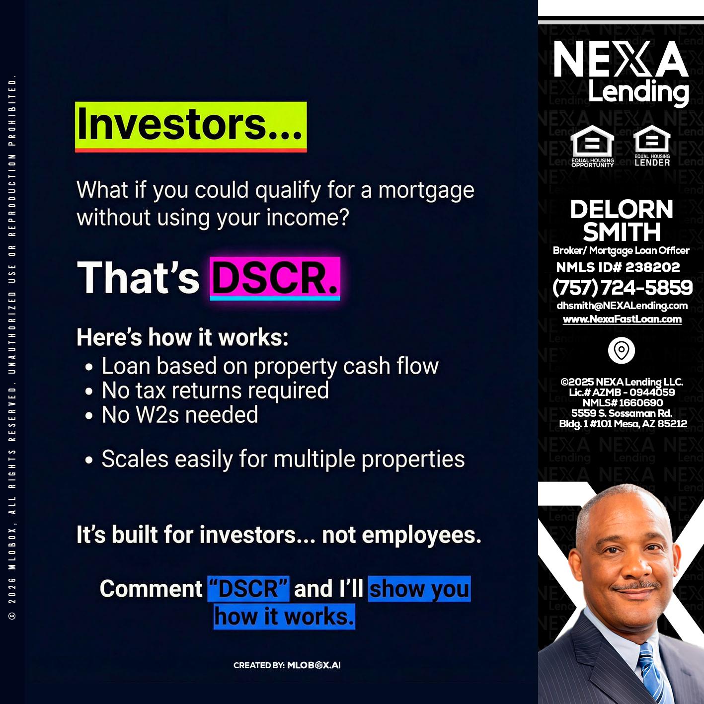 INVESTORS - Delorn Smith -Broker/ Mortgage Loan Officer