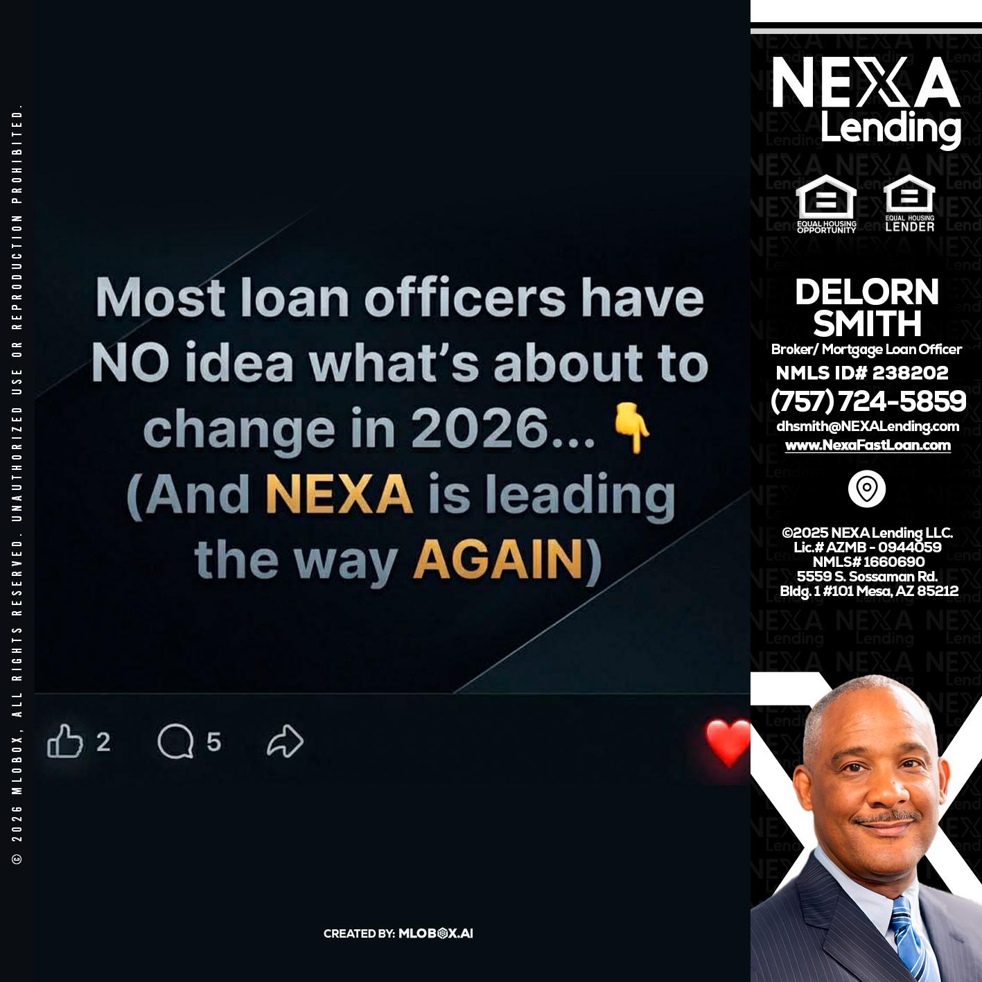 most loan officers - Delorn Smith -Broker/ Mortgage Loan Officer