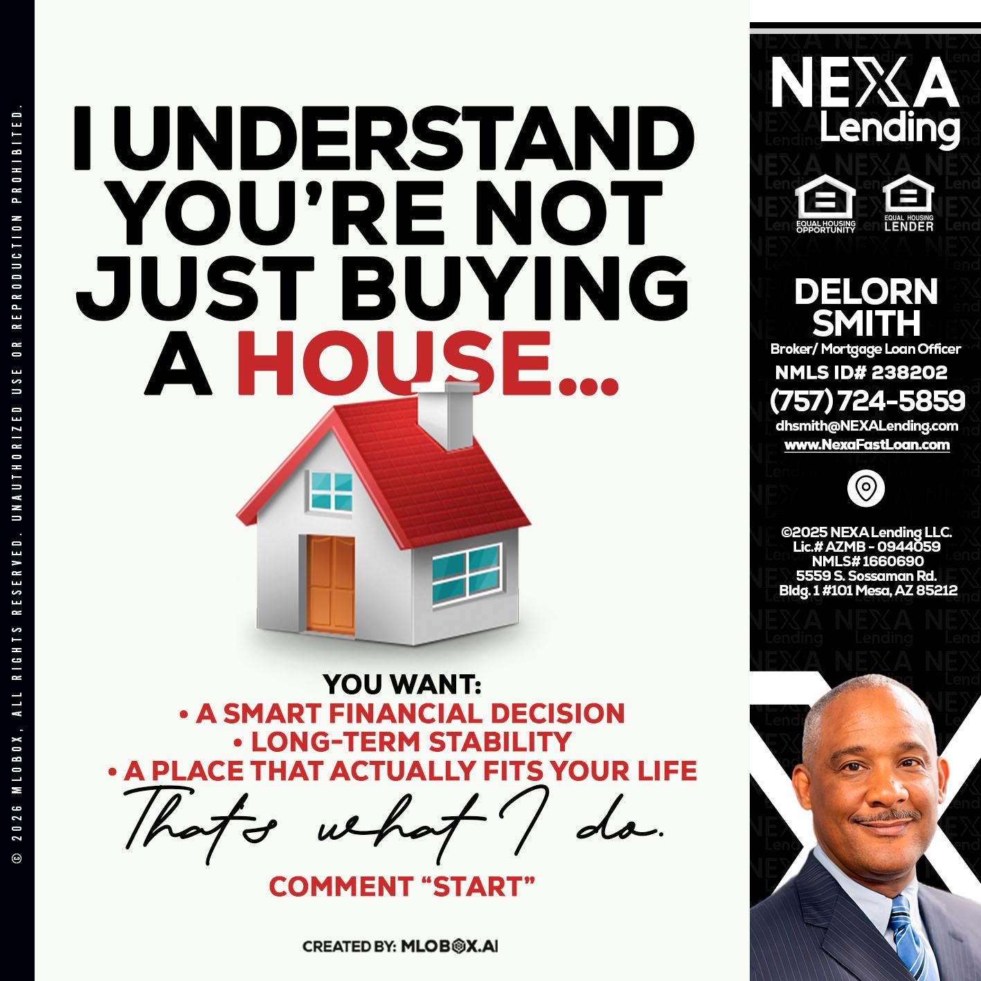 I UNDERSTAND - Delorn Smith -Broker/ Mortgage Loan Officer