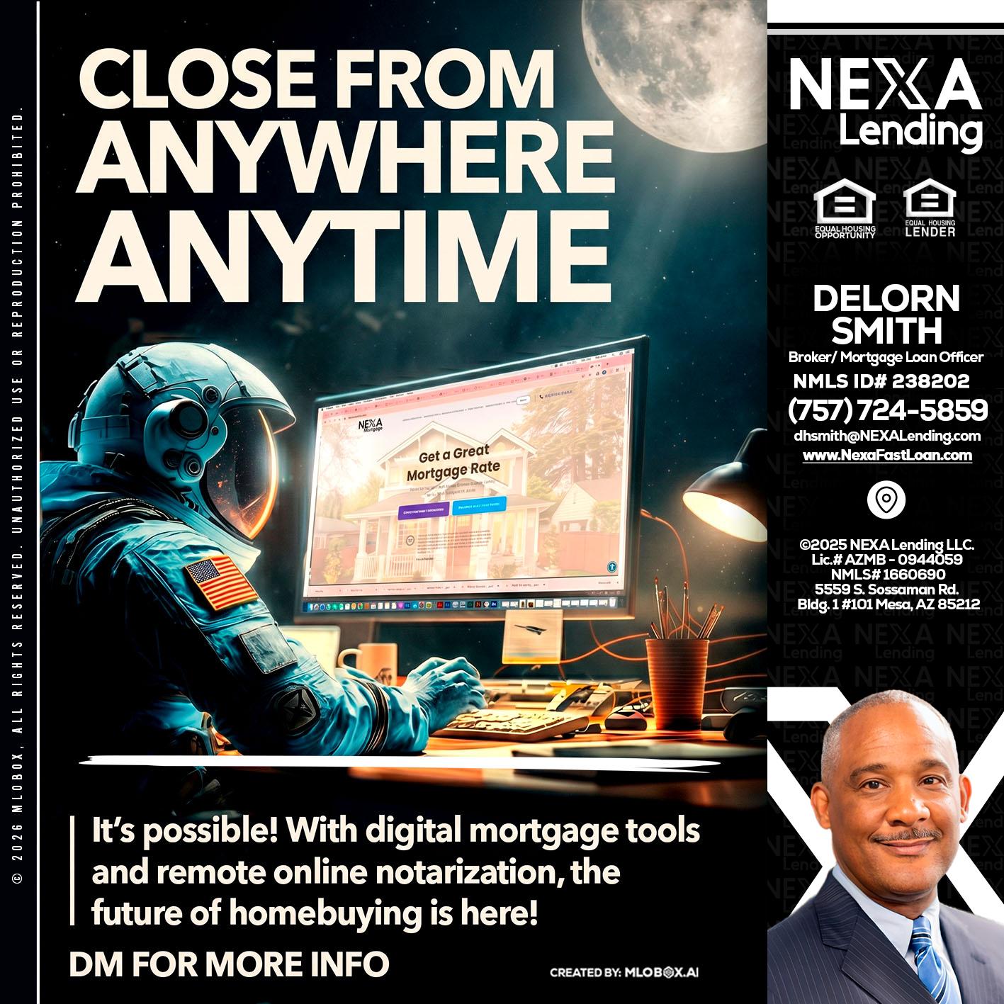 CLOSE FROM - Delorn Smith -Broker/ Mortgage Loan Officer