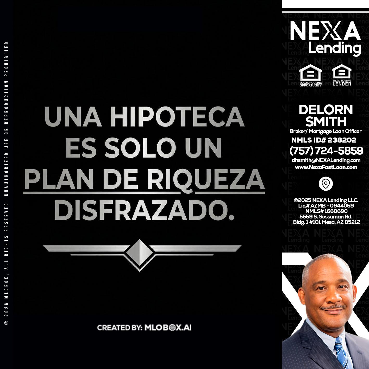 UNA HIPOTECA - Delorn Smith -Broker/ Mortgage Loan Officer