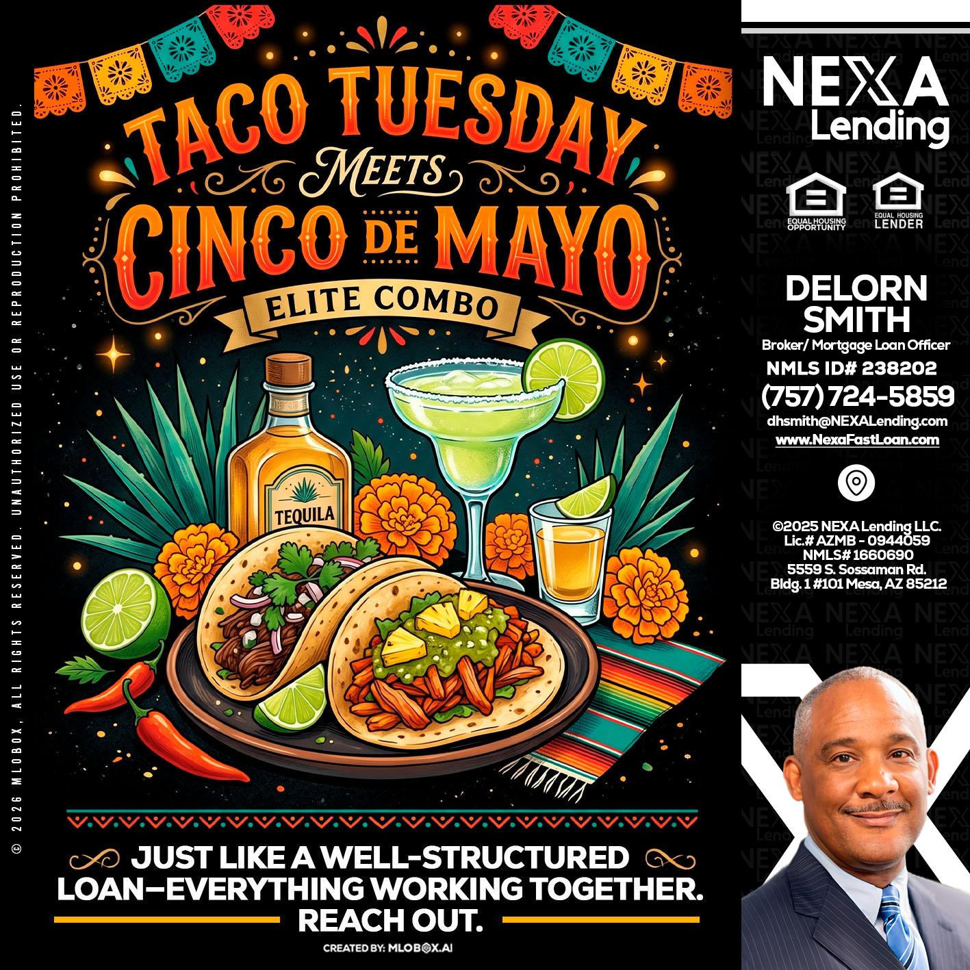 TACO TUESDAY - Delorn Smith -Broker/ Mortgage Loan Officer