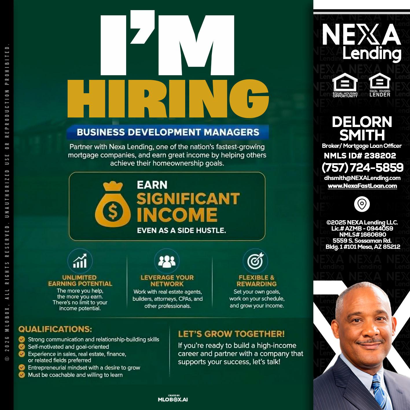 IM HIRING - Delorn Smith -Broker/ Mortgage Loan Officer