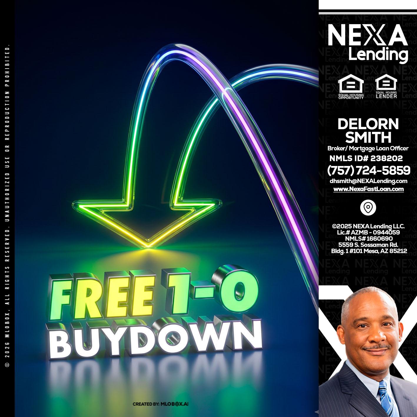 FREE 1-0 BUYDOWN - Delorn Smith -Broker/ Mortgage Loan Officer