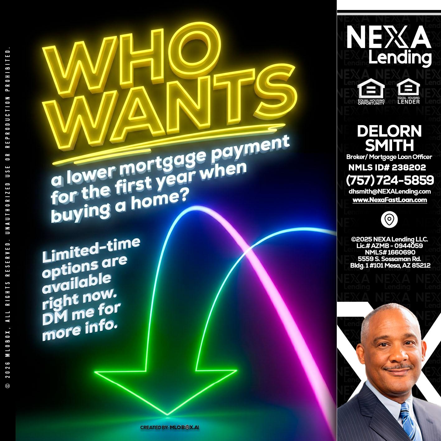 WHO WANTS - Delorn Smith -Broker/ Mortgage Loan Officer