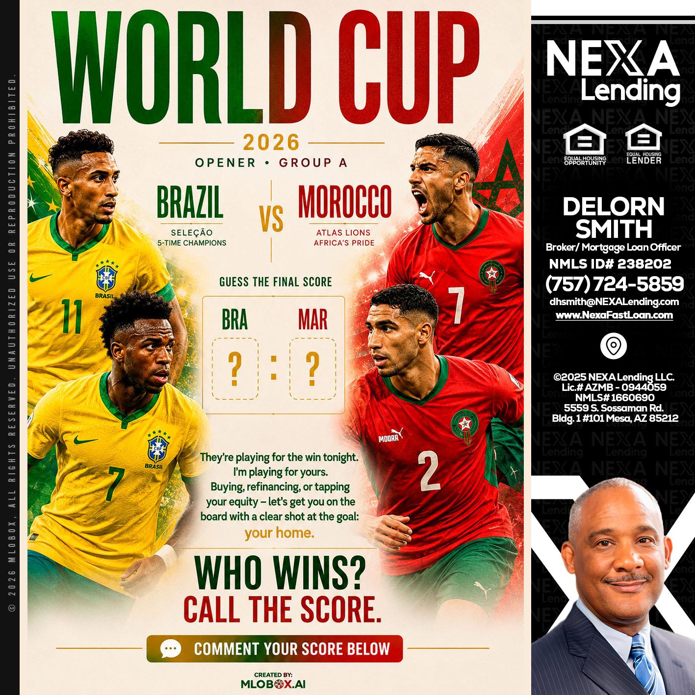 WORLD CUP - Delorn Smith -Broker/ Mortgage Loan Officer