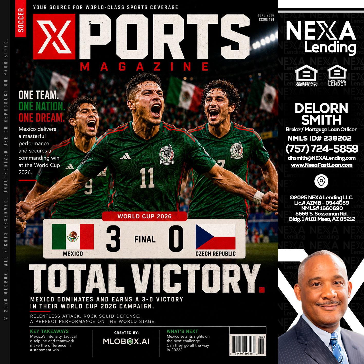 World Cup 2026 MEX 1-0 CZECH - Delorn Smith -Broker/ Mortgage Loan Officer