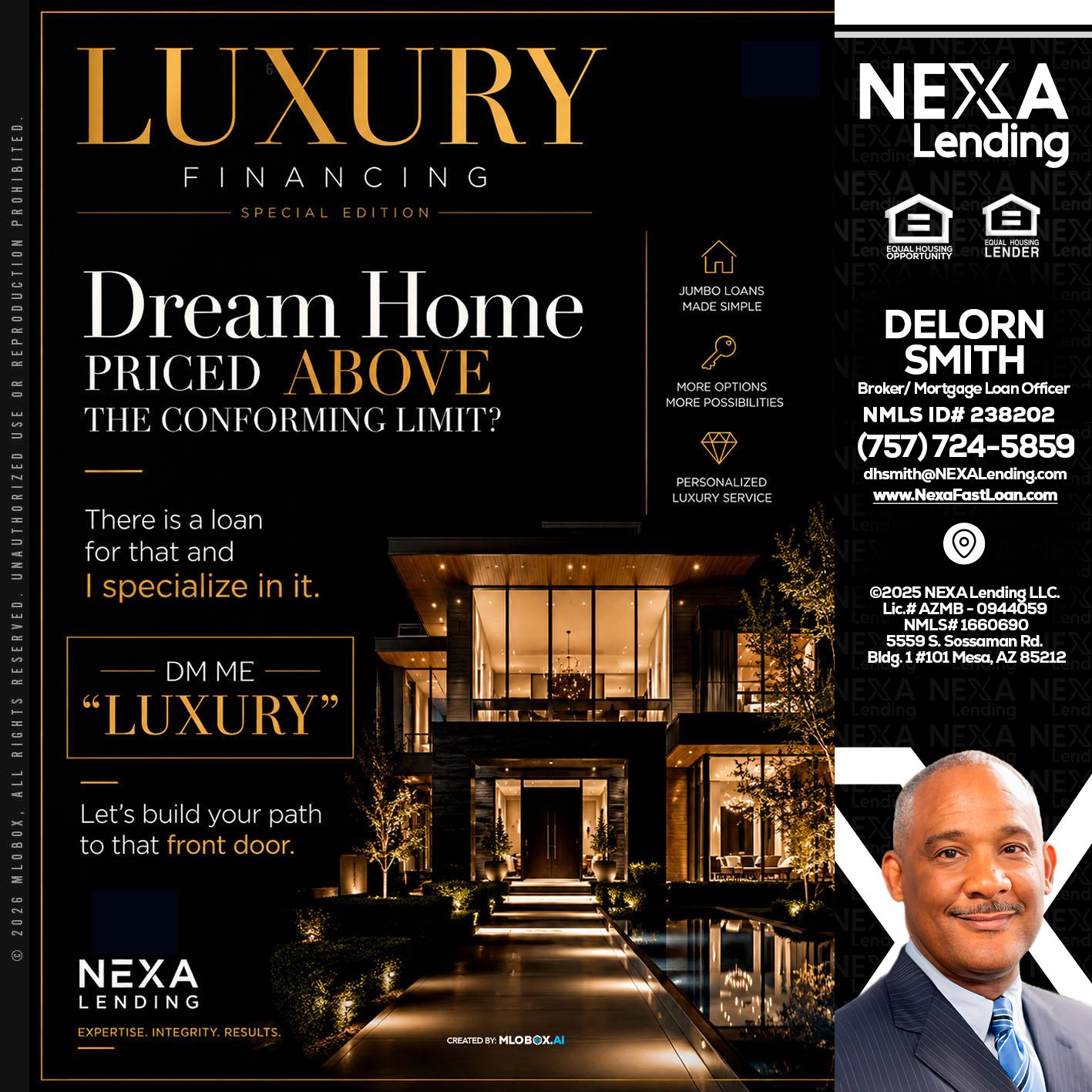LUXURY - Delorn Smith -Broker/ Mortgage Loan Officer