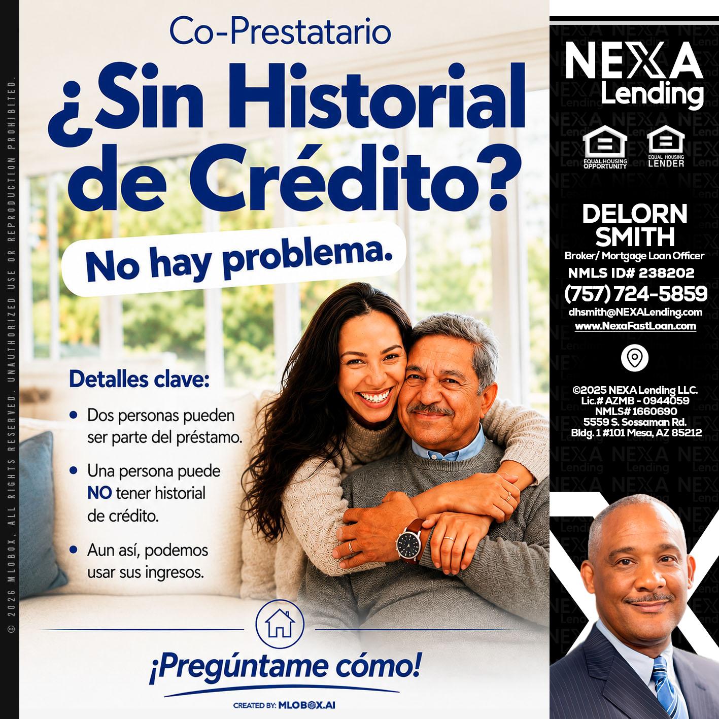 SIN CREDITO? - Delorn Smith -Broker/ Mortgage Loan Officer
