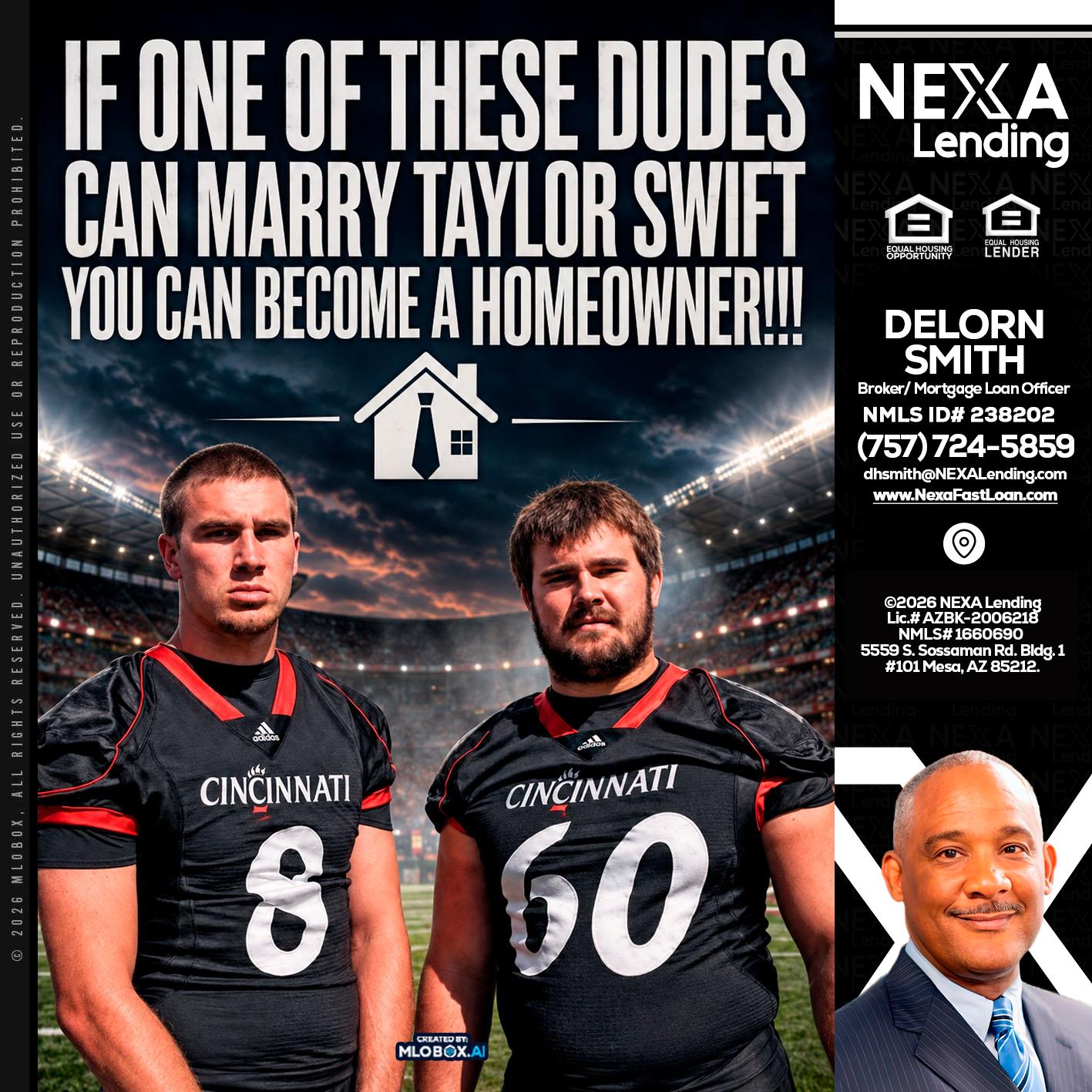 if one of these - Delorn Smith -Broker/ Mortgage Loan Officer