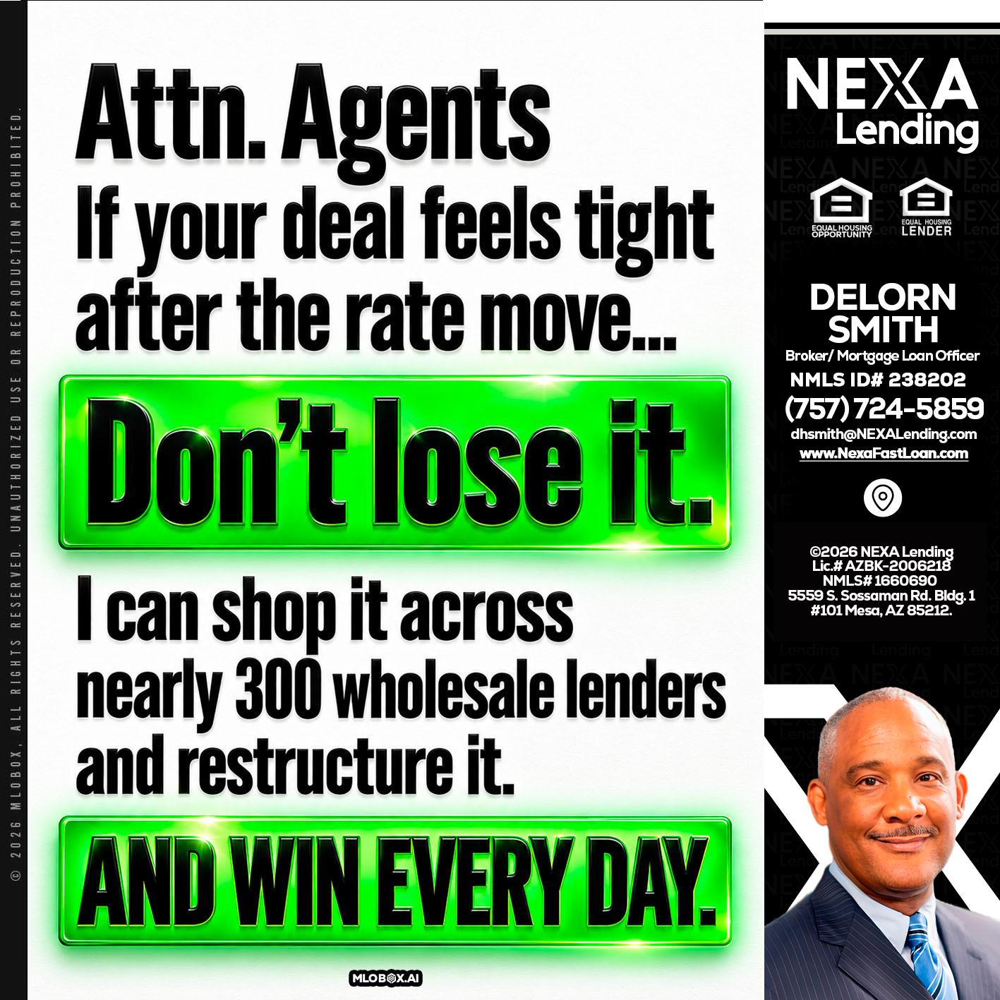 attention agents - Delorn Smith -Broker/ Mortgage Loan Officer