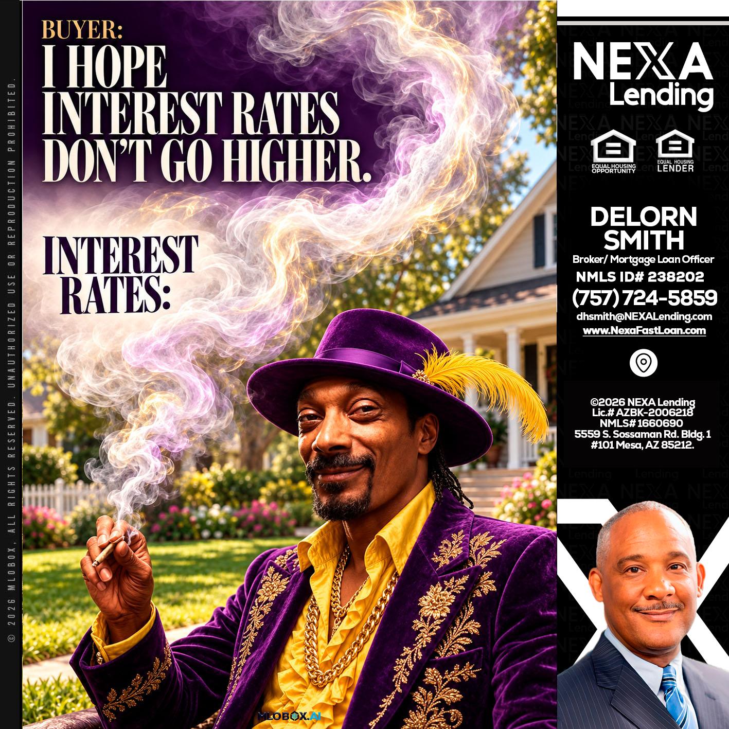 I HOPE RATES - Delorn Smith -Broker/ Mortgage Loan Officer