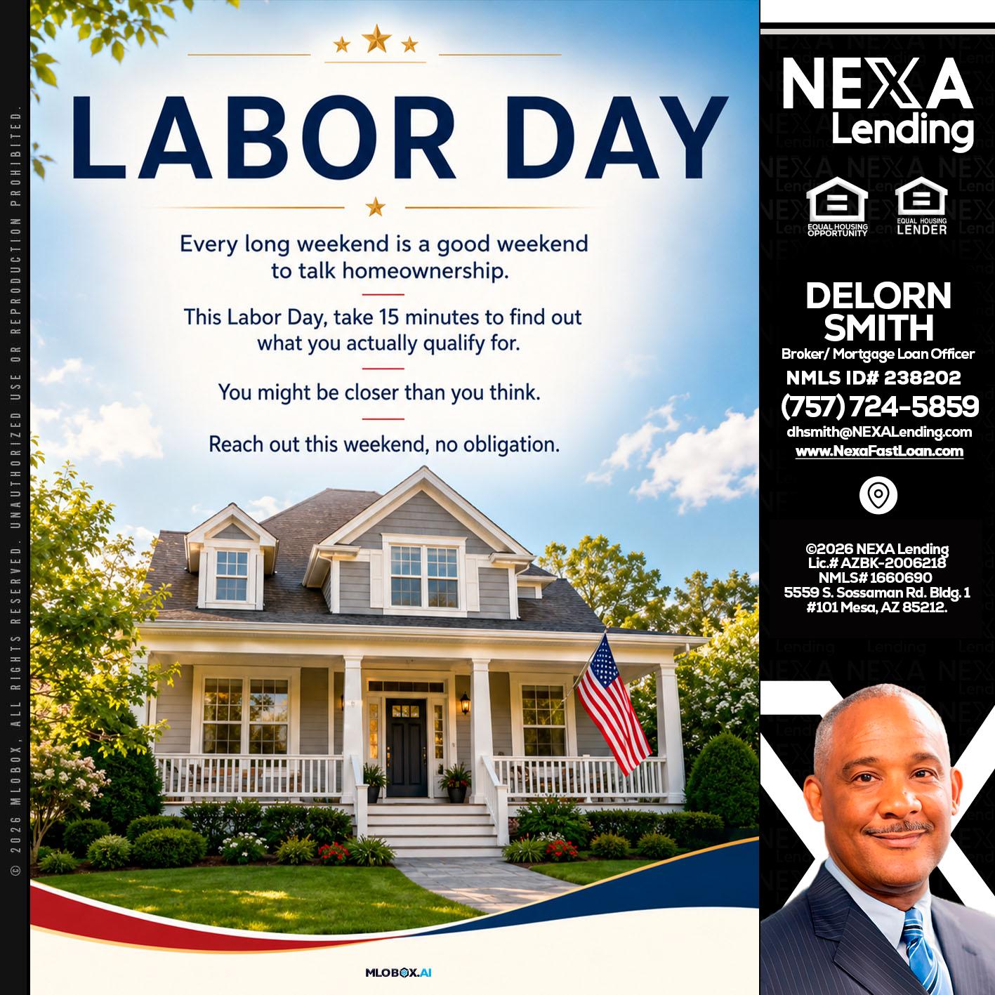 LABOR DAY - Delorn Smith -Broker/ Mortgage Loan Officer