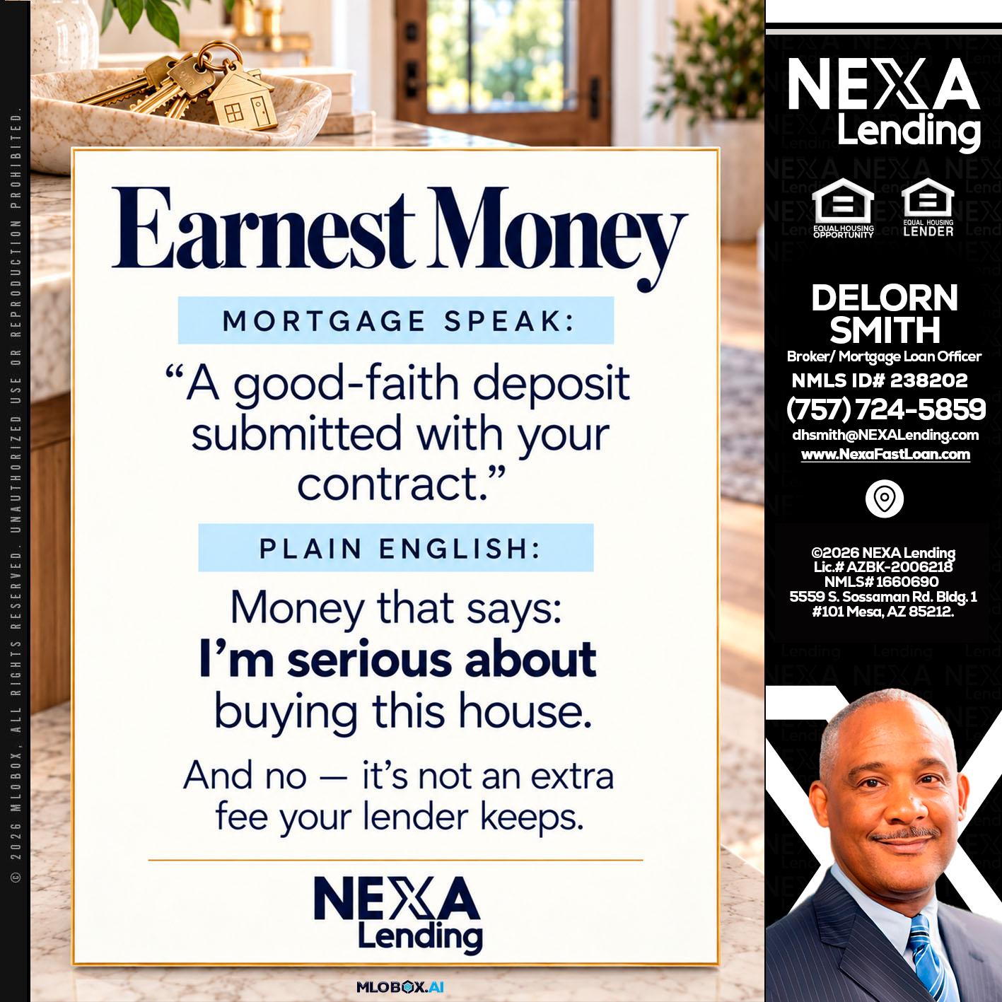 EARNEST MONEY - Delorn Smith -Broker/ Mortgage Loan Officer