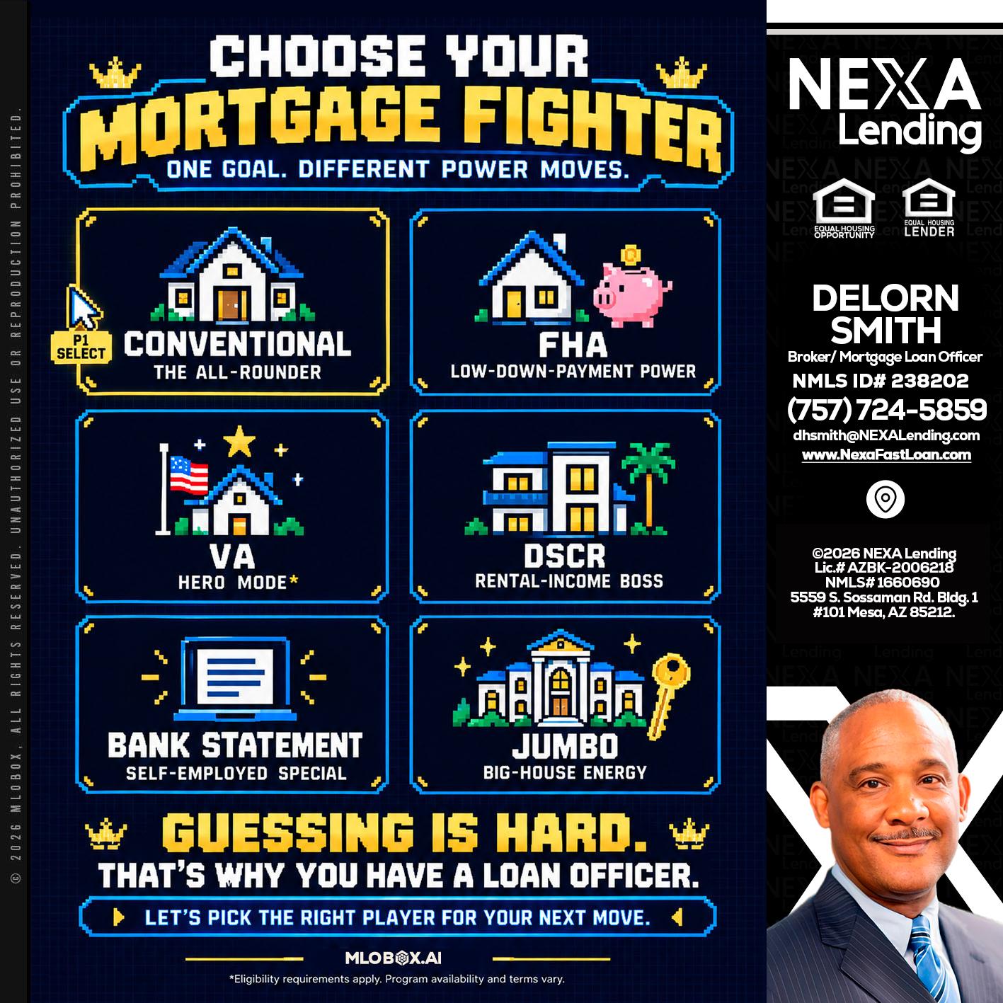 CHOOSE YOUR MORTGAGE - Delorn Smith -Broker/ Mortgage Loan Officer